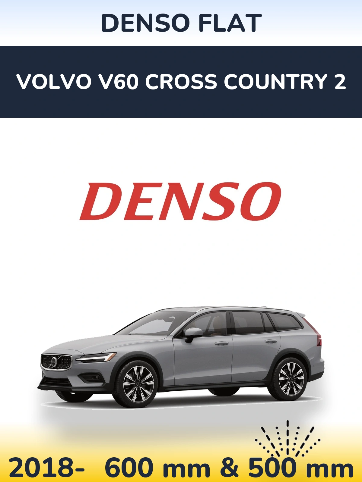 Комплект передних дворников Denso Flat 600 & 500 мм для Volvo V60 Cross Country 2 2018-2026