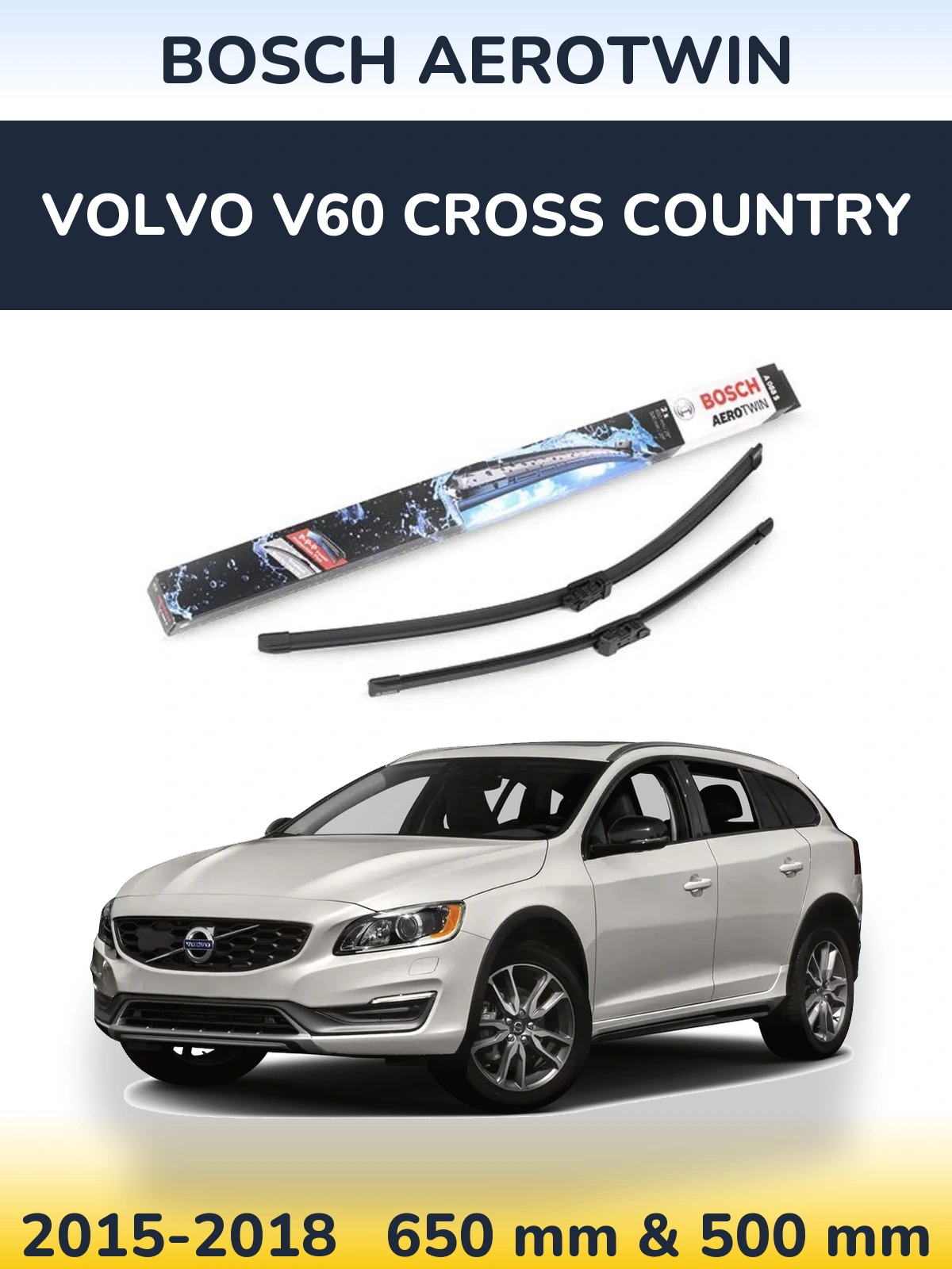 Комплект передних дворников BOSCH AeroTwin 650 & 500 мм для Volvo V60 Cross Country 2015-2018