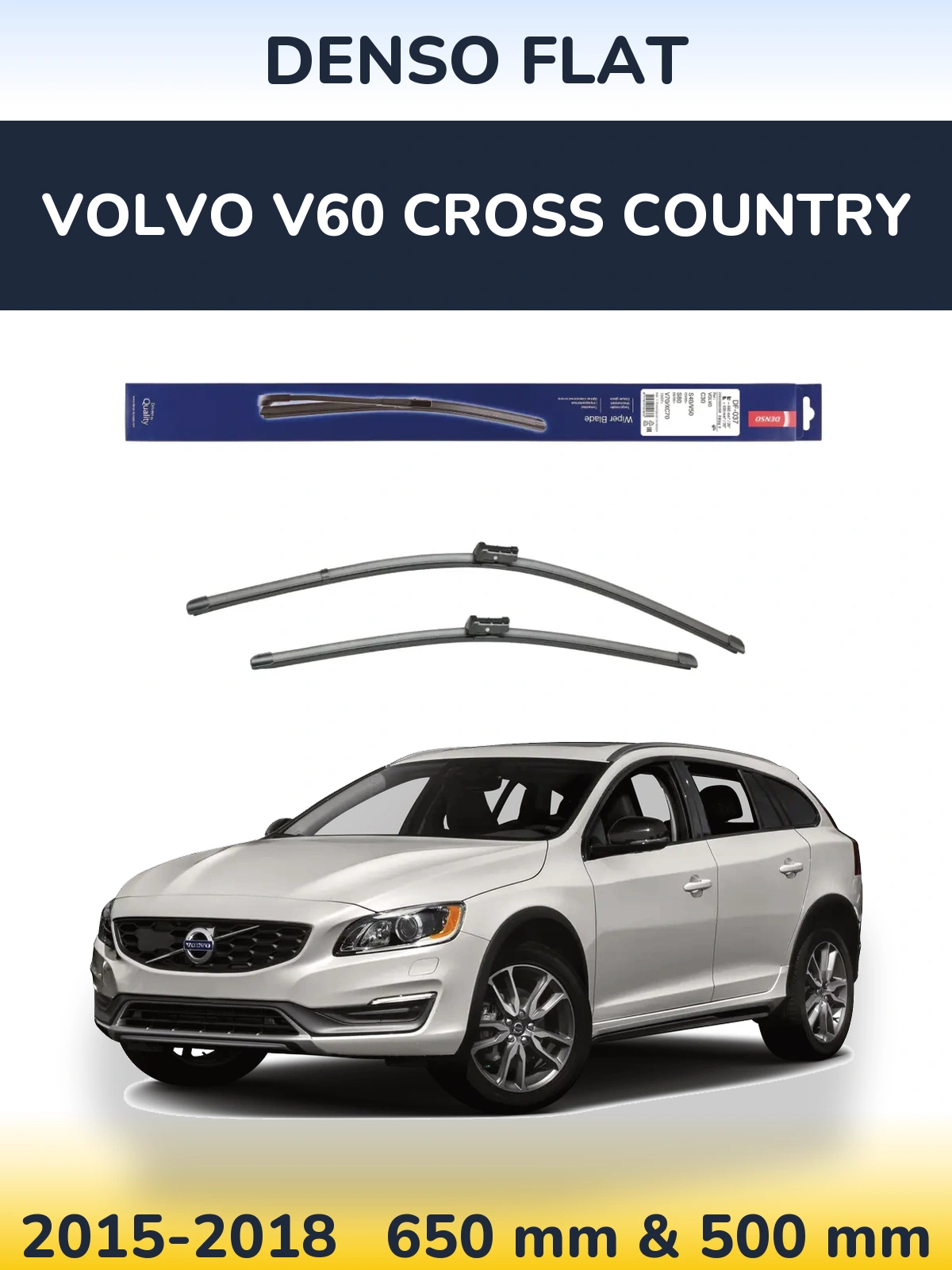 Komplet przednich wycieraczek Denso Flat 650 & 500 mm do Volvo V60 Cross Country 2015-2018