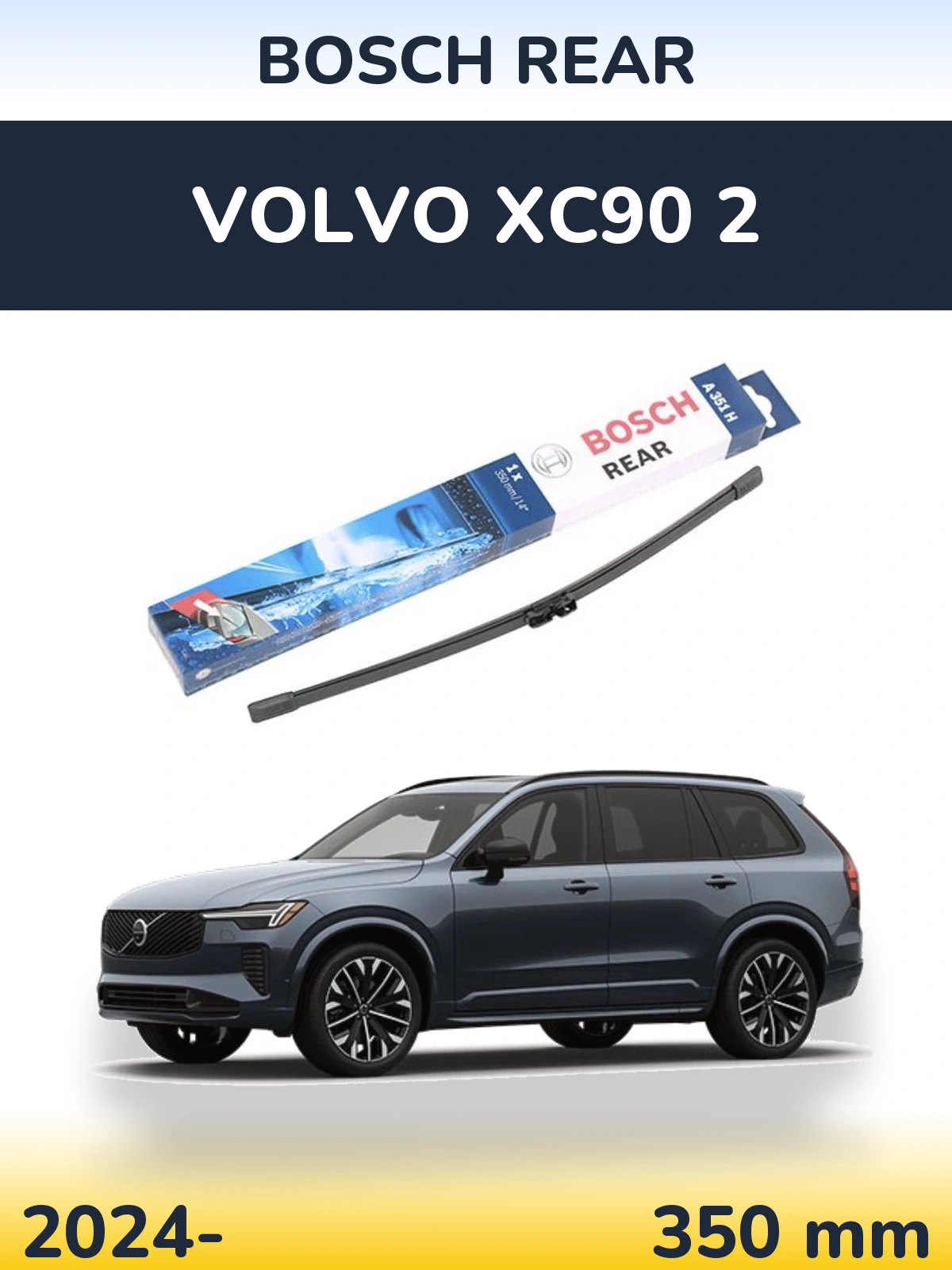 Rear wiper blade BOSCH Rear 350 mm for Volvo XC90 2 2024-2026