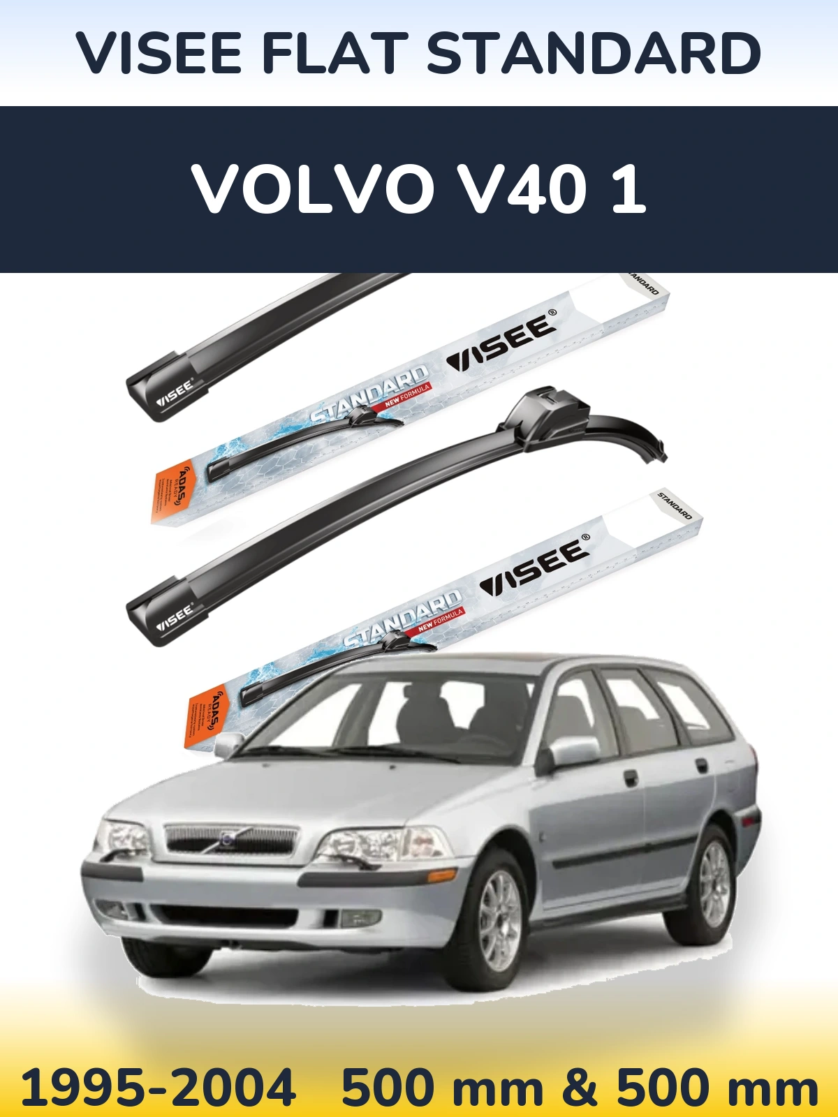 Komplet przednich wycieraczek VISEE FLAT STANDARD 500 & 500 mm do Volvo V40 1 1995-2004