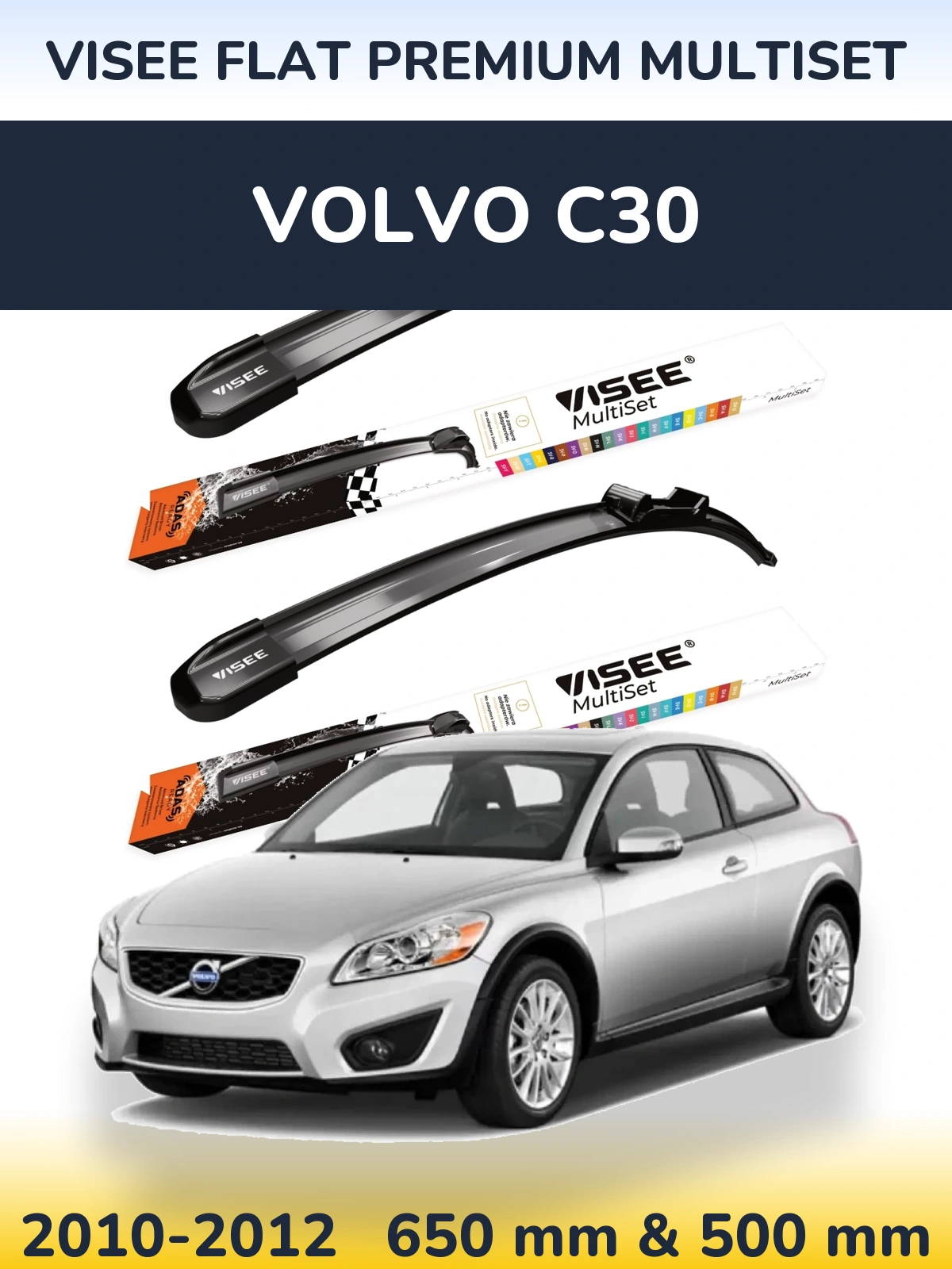 Komplet przednich wycieraczek VISEE FLAT PREMIUM MultiSet 650 & 500 mm do Volvo C30 2010-2012