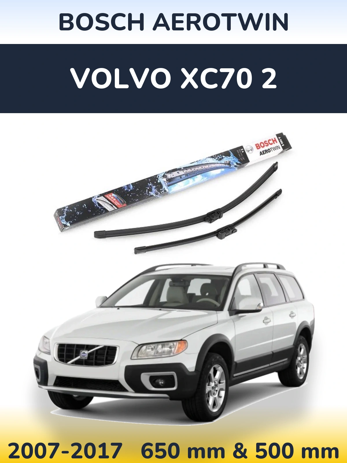 Komplet przednich wycieraczek BOSCH AeroTwin 650 & 500 mm do Volvo XC70 2 2007-2017
