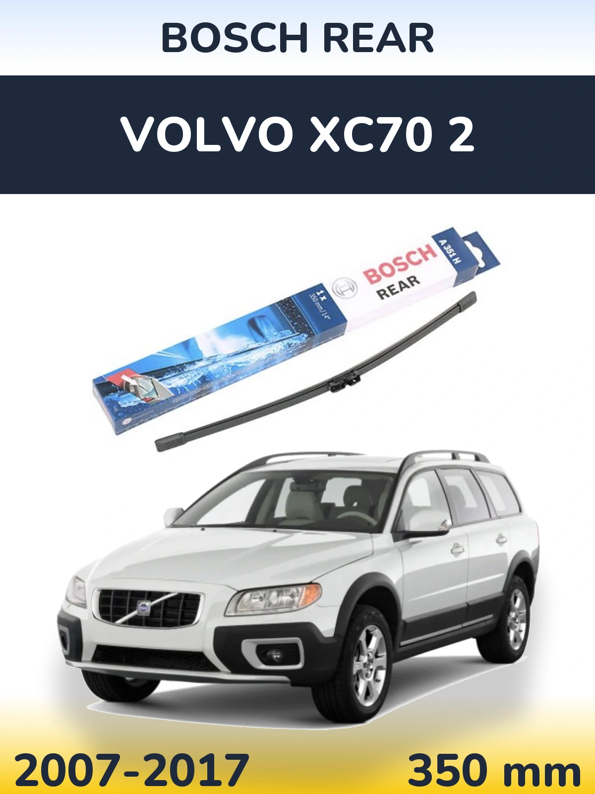 Tylna wycieraczka BOSCH Rear 350 mm do Volvo XC70 2 2007-2017