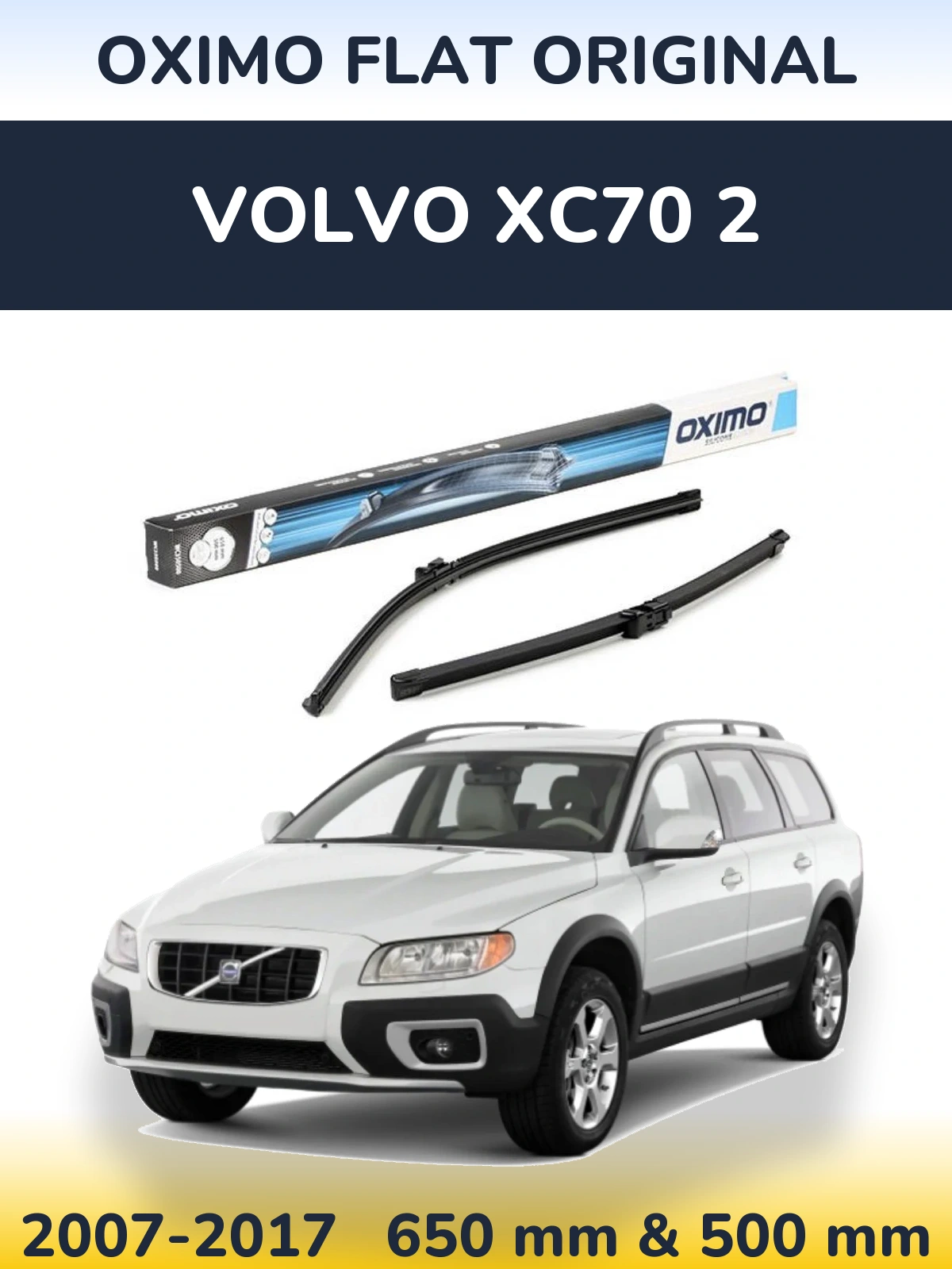 Комплект передніх щіток Oximo Flat Original 650 & 500 мм для Volvo XC70 2 2007-2017