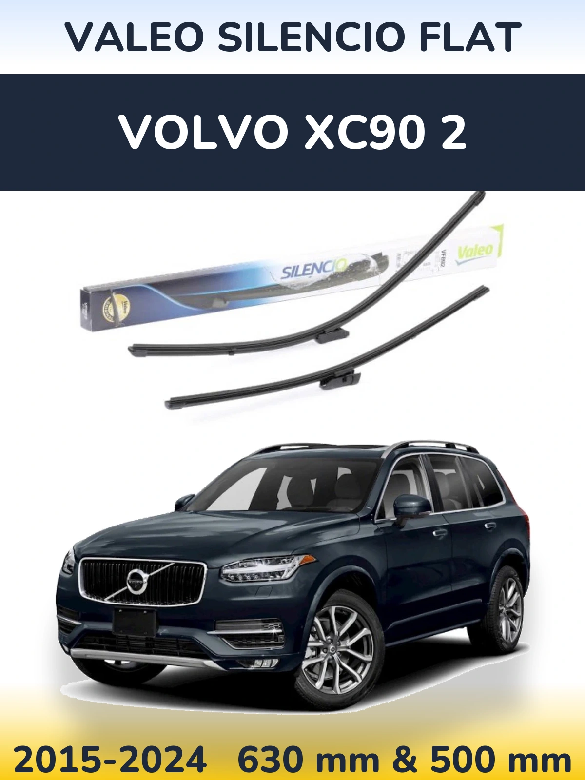 Комплект передніх щіток Valeo Silencio Flat 630 & 500 мм для Volvo XC90 2 2015-2024