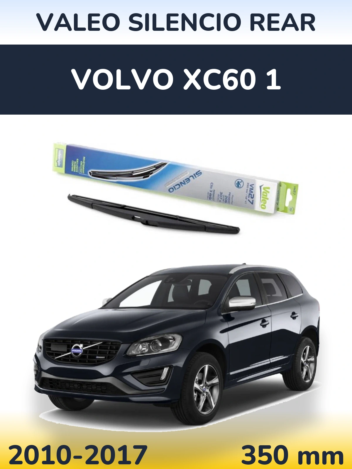 Rear wiper blade Valeo Silencio Rear 350 mm for Volvo XC60 1 2010-2017