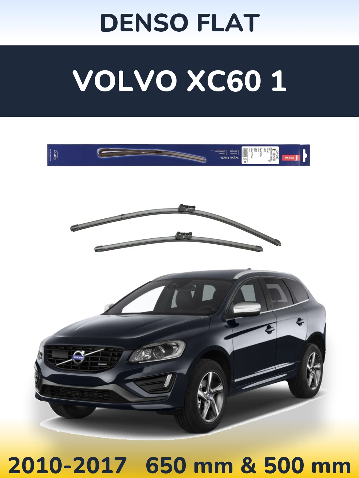 Komplet przednich wycieraczek Denso Flat 650 & 500 mm do Volvo XC60 1 2010-2017