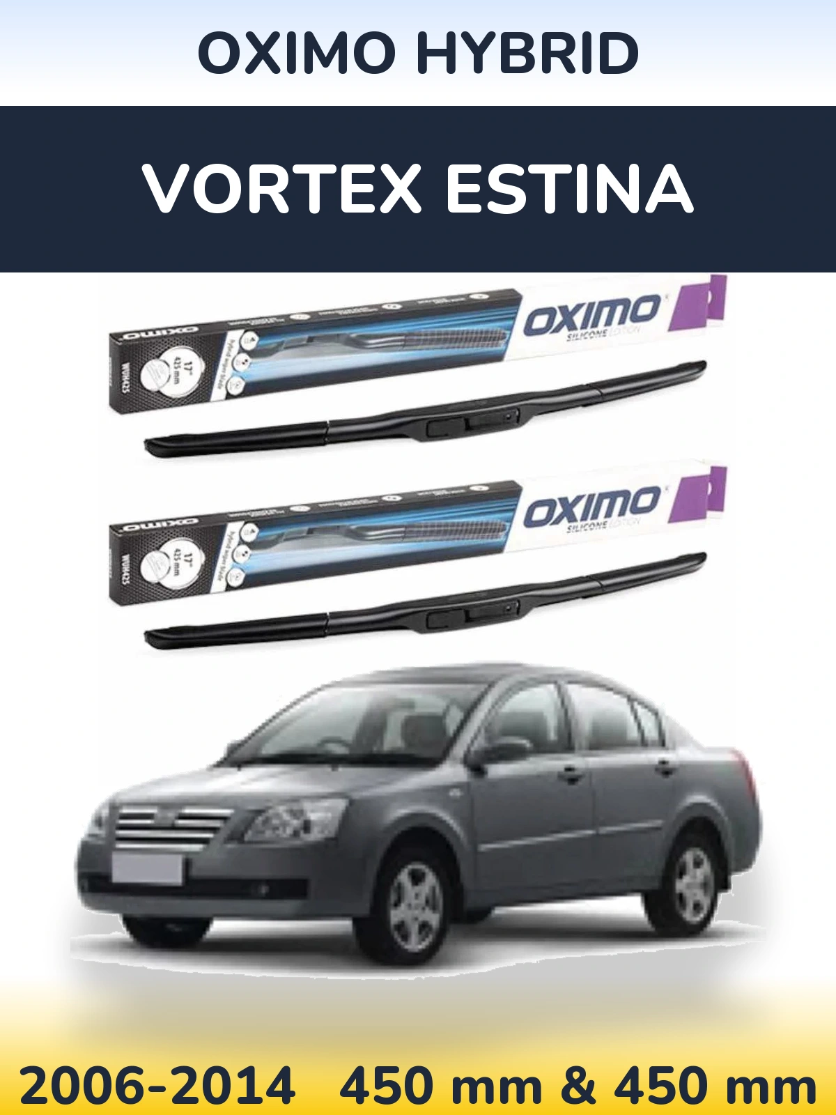 Komplet przednich wycieraczek Oximo Hybrid 450 & 450 mm do Vortex Estina 2006-2014