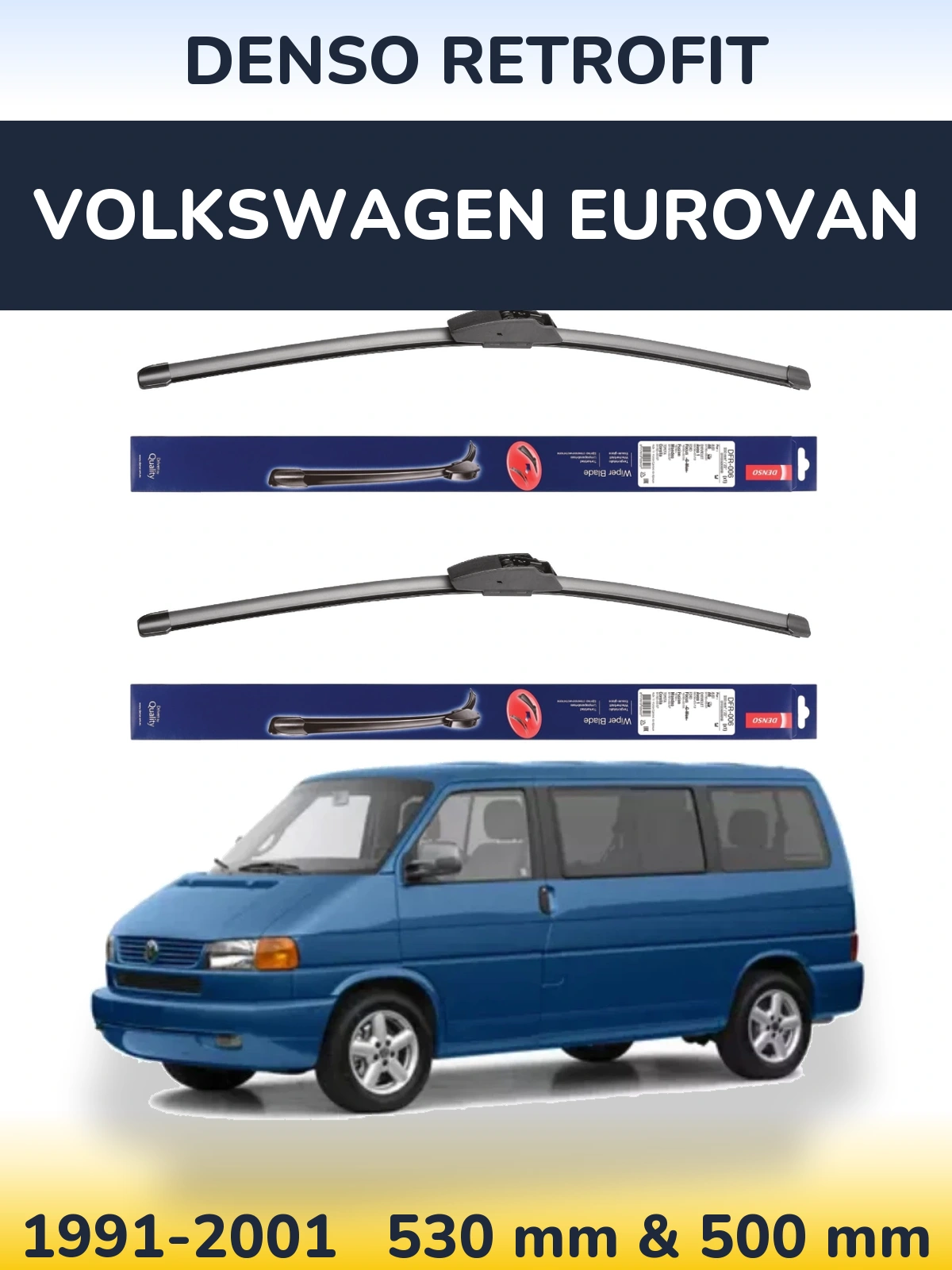 Комплект передніх щіток Denso Retrofit 530 & 500 мм для Volkswagen Eurovan 1991-2001