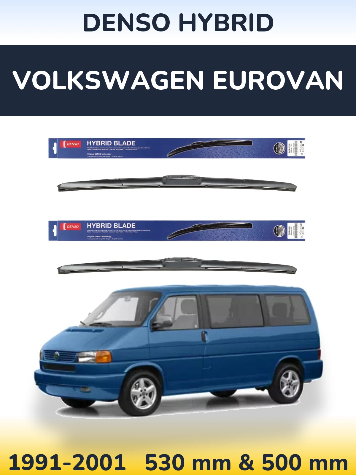 Komplet przednich wycieraczek Denso Hybrid 530 & 500 mm do Volkswagen Eurovan 1991-2001
