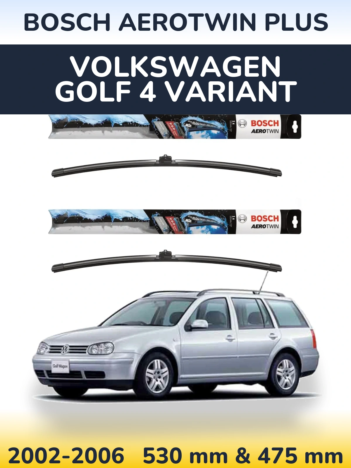 Komplet przednich wycieraczek BOSCH AeroTwin Plus 530 & 475 mm do Volkswagen Golf 4 Variant 2002-2006