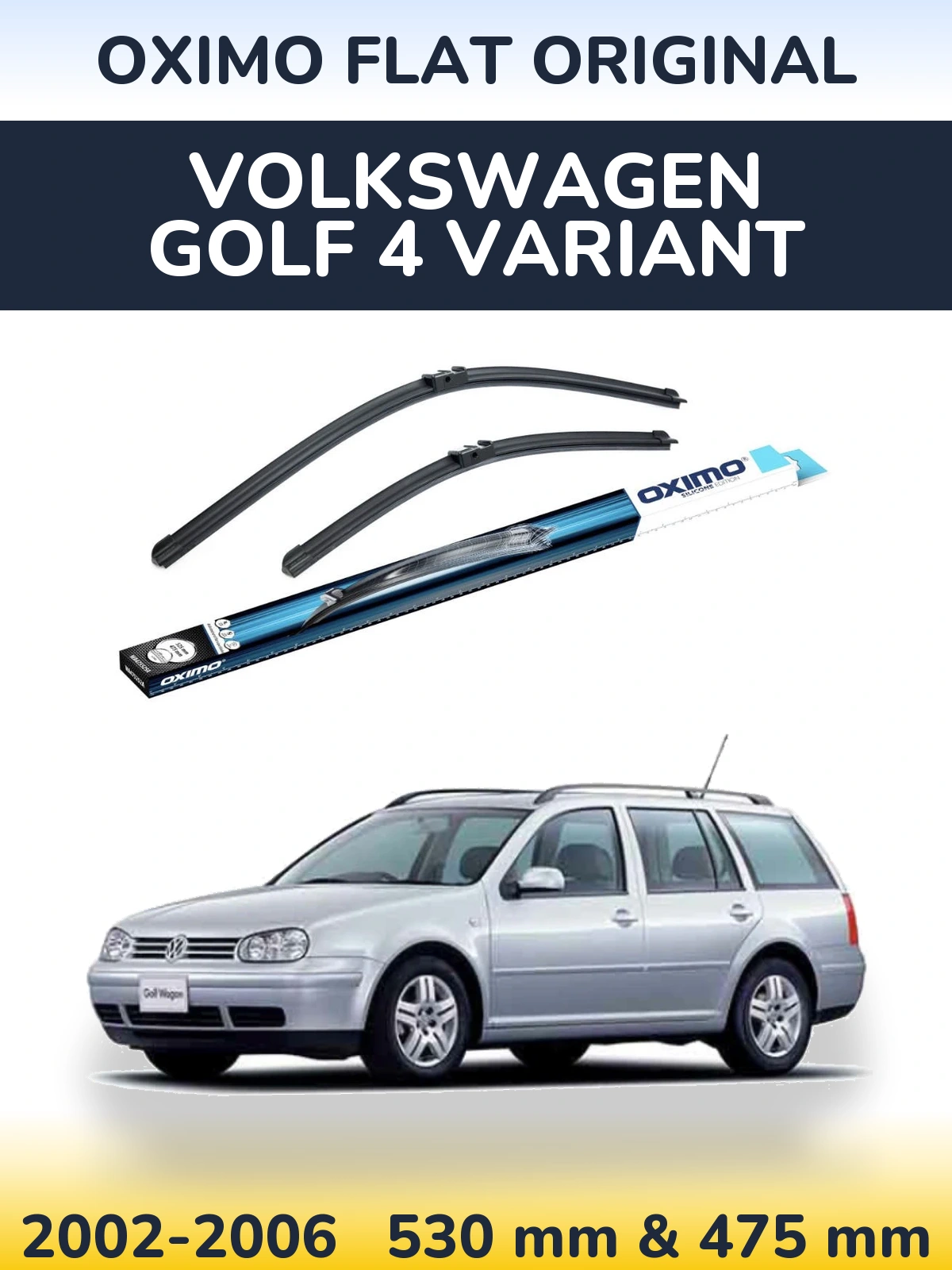 Front wiper blade set Oximo Flat Original 530 & 475 mm for Volkswagen Golf 4 Variant 2002-2006