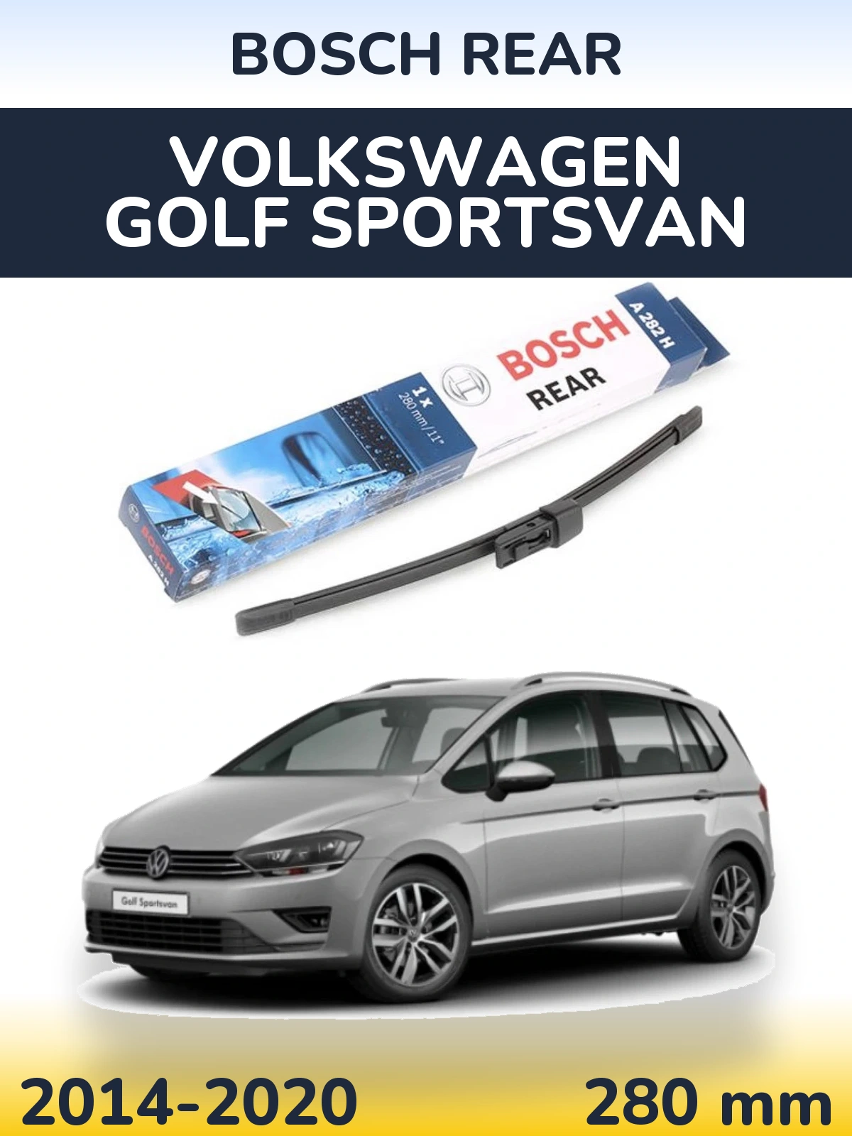 Задня щітка BOSCH Rear 280 мм для Volkswagen Golf Sportsvan 2014-2020