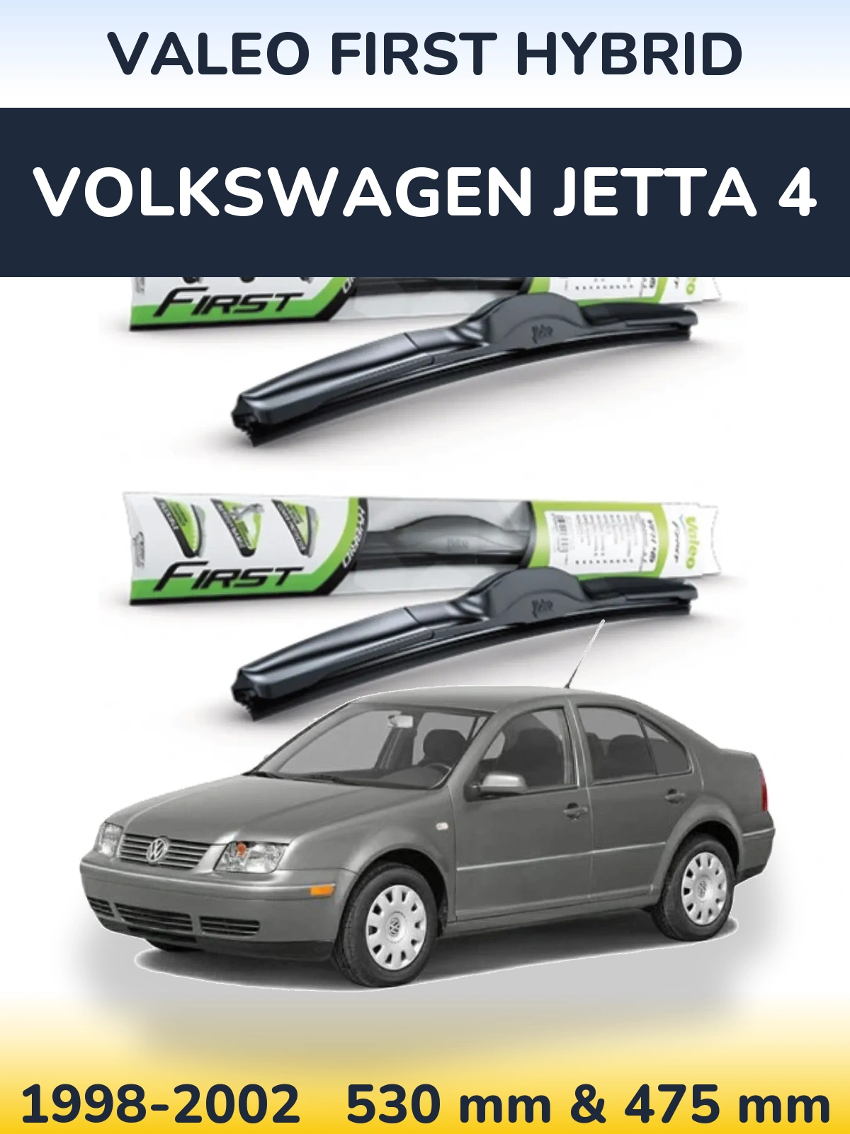 Komplet przednich wycieraczek Valeo First Hybrid 530 & 475 mm do Volkswagen Jetta 4 1998-2002