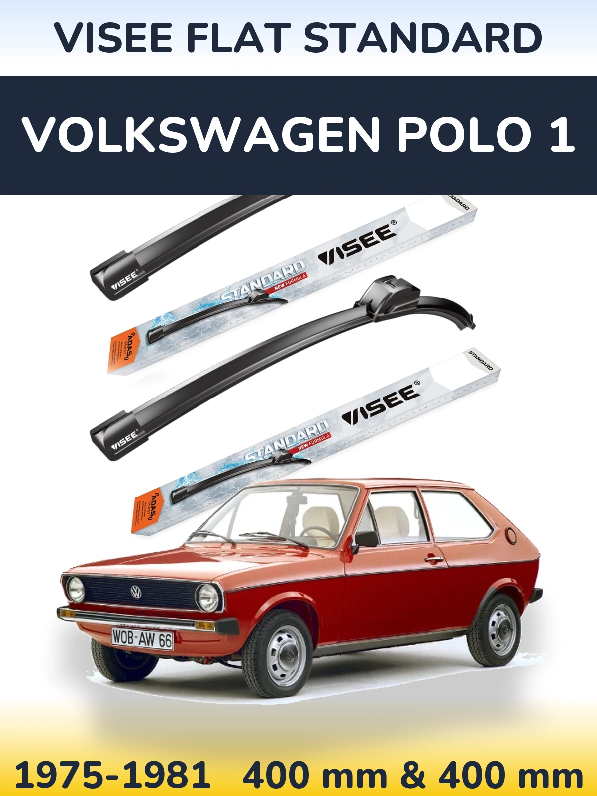Komplet przednich wycieraczek VISEE FLAT STANDARD 400 & 400 mm do Volkswagen Polo 1 1975-1981