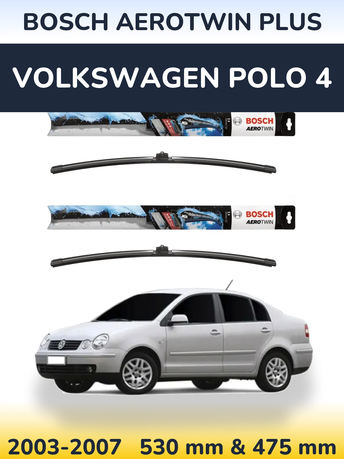 Komplet przednich wycieraczek BOSCH AeroTwin Plus 530 & 475 mm do Volkswagen Polo 4 2003-2007