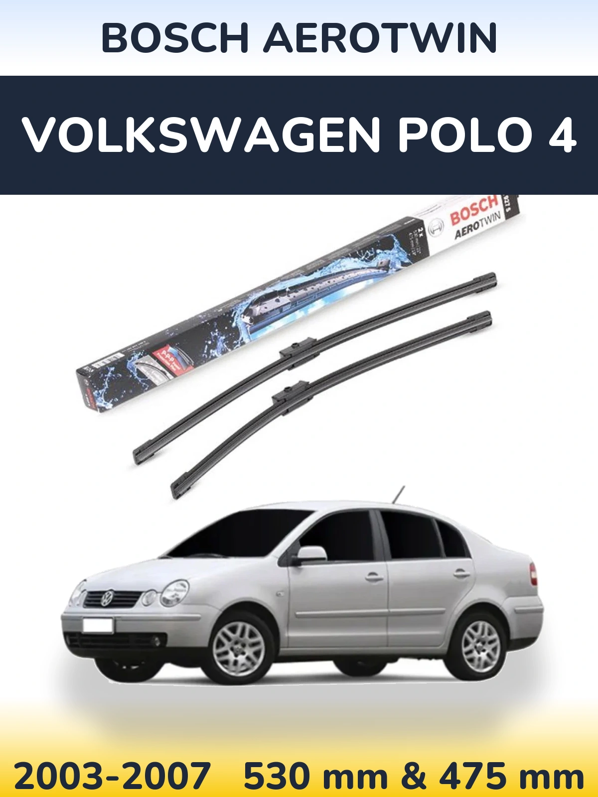 Front wiper blade set BOSCH AeroTwin 530 & 475 mm for Volkswagen Polo 4 2003-2007