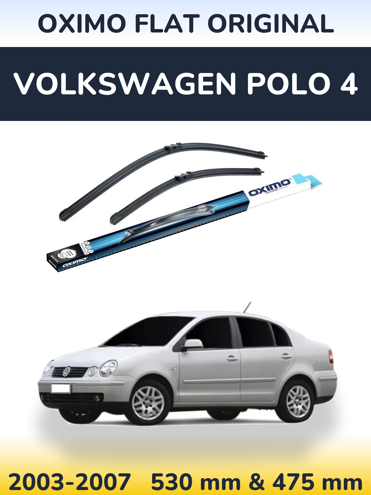 Komplet przednich wycieraczek Oximo Flat Original 530 & 475 mm do Volkswagen Polo 4 2003-2007