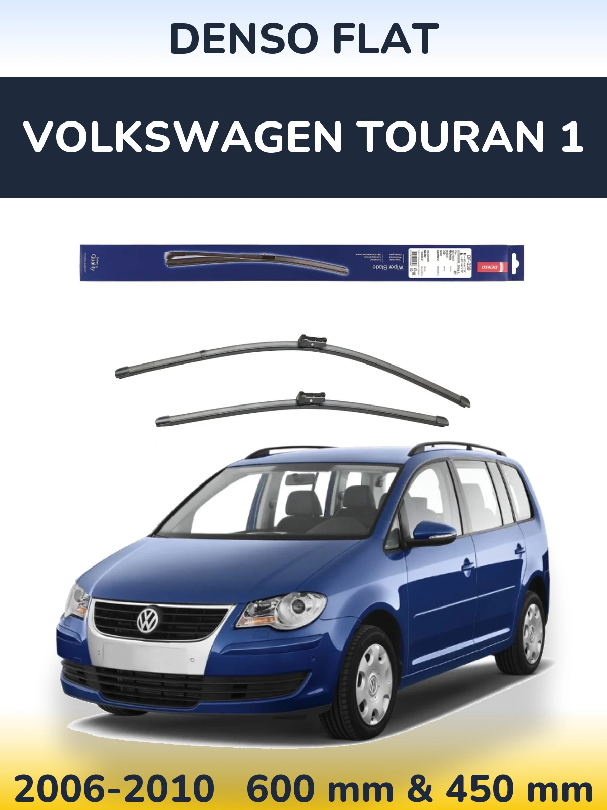 Komplet przednich wycieraczek Denso Flat 600 & 450 mm do Volkswagen Touran 1 2006-2010