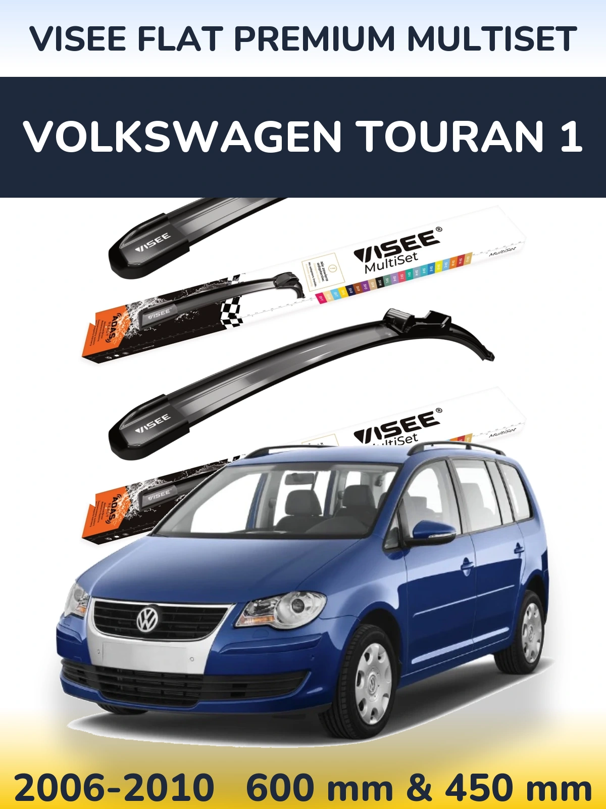 Komplet przednich wycieraczek VISEE FLAT PREMIUM MultiSet 600 & 450 mm do Volkswagen Touran 1 2006-2010