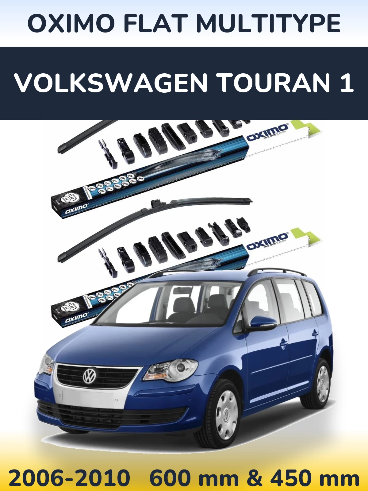 Komplet przednich wycieraczek Oximo Flat MultiType 600 & 450 mm do Volkswagen Touran 1 2006-2010