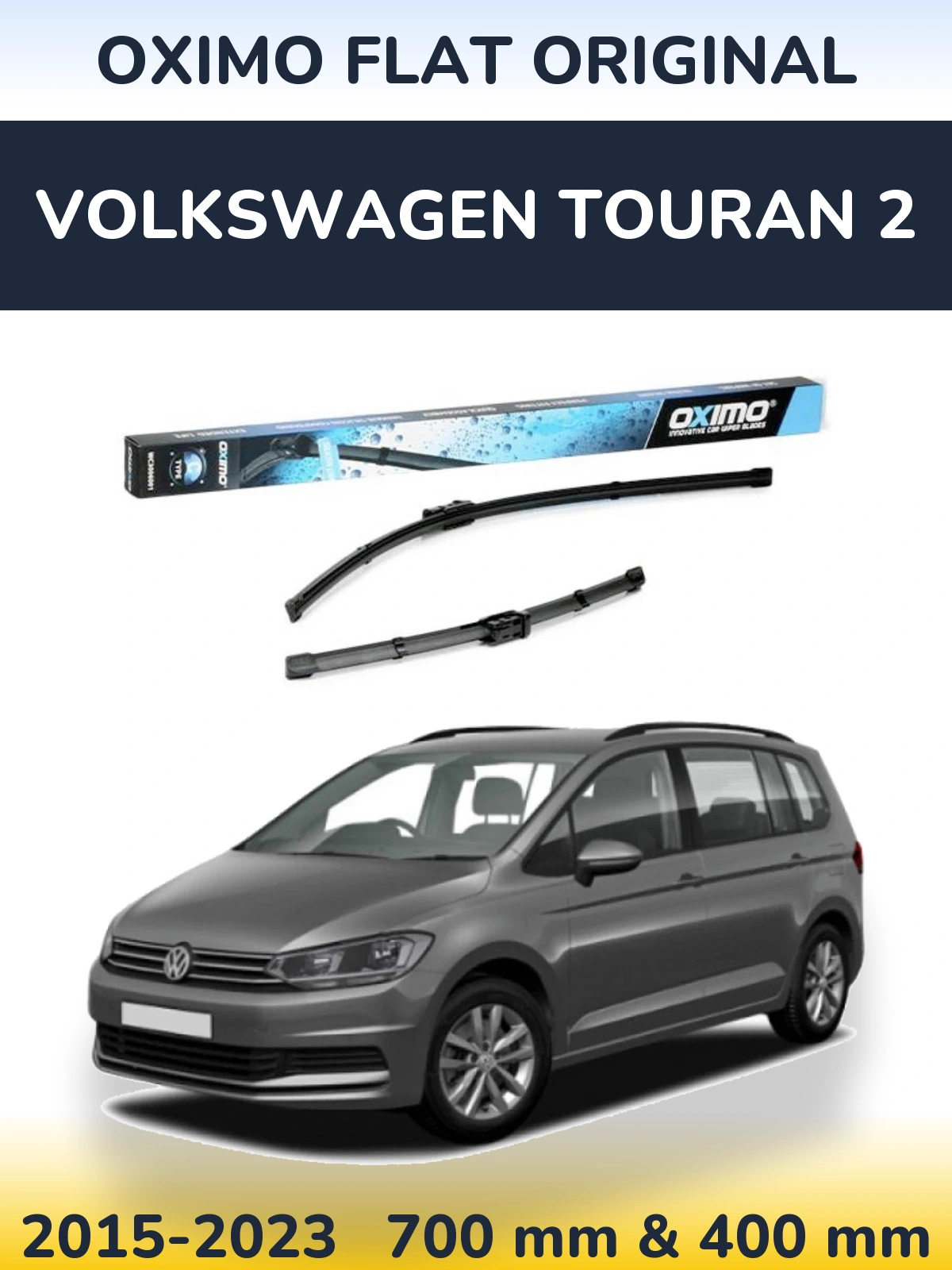 Комплект передніх щіток Oximo Flat Original 700 & 400 мм для Volkswagen Touran 2 2015-2023