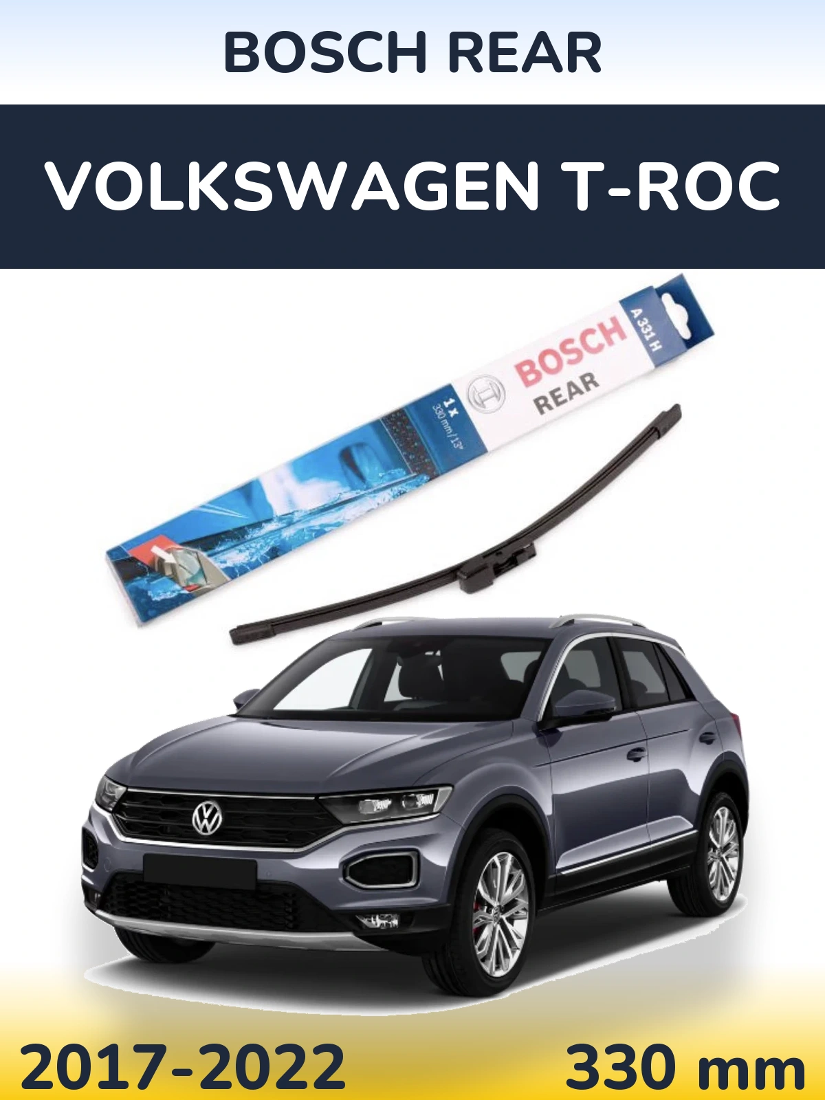 Задний дворник BOSCH Rear 330 мм для Volkswagen T-Roc 2017-2022
