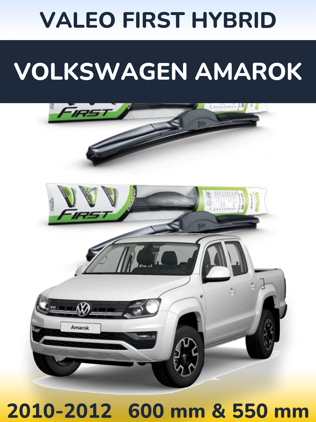 Komplet przednich wycieraczek Valeo First Hybrid 600 & 550 mm do Volkswagen Amarok 2010-2012
