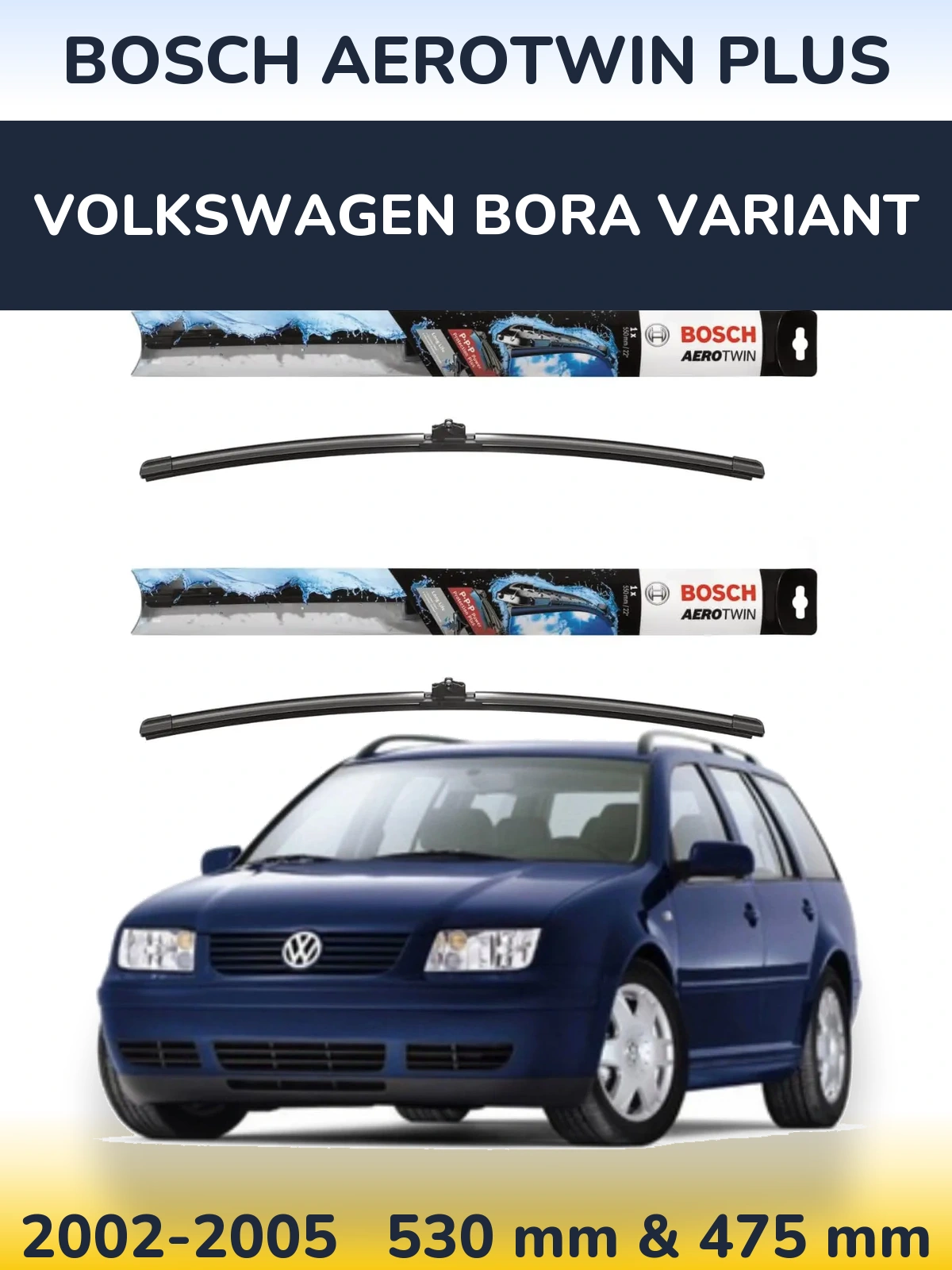 Комплект передних дворников BOSCH AeroTwin Plus 530 & 475 мм для Volkswagen Bora Variant 2002-2005