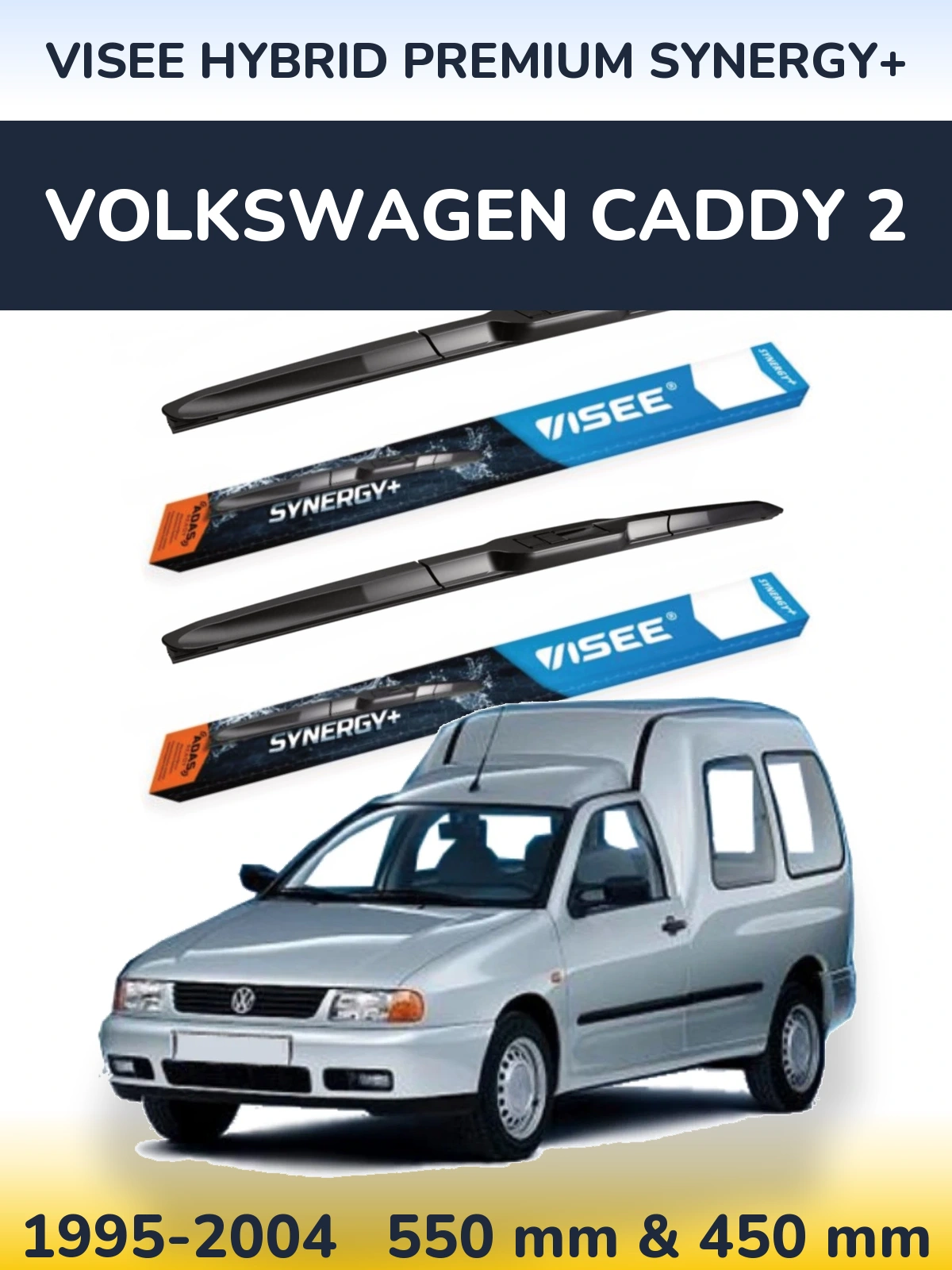 Front wiper blade set VISEE HYBRID PREMIUM SYNERGY+ 550 & 450 mm for Volkswagen Caddy 2 1995-2004