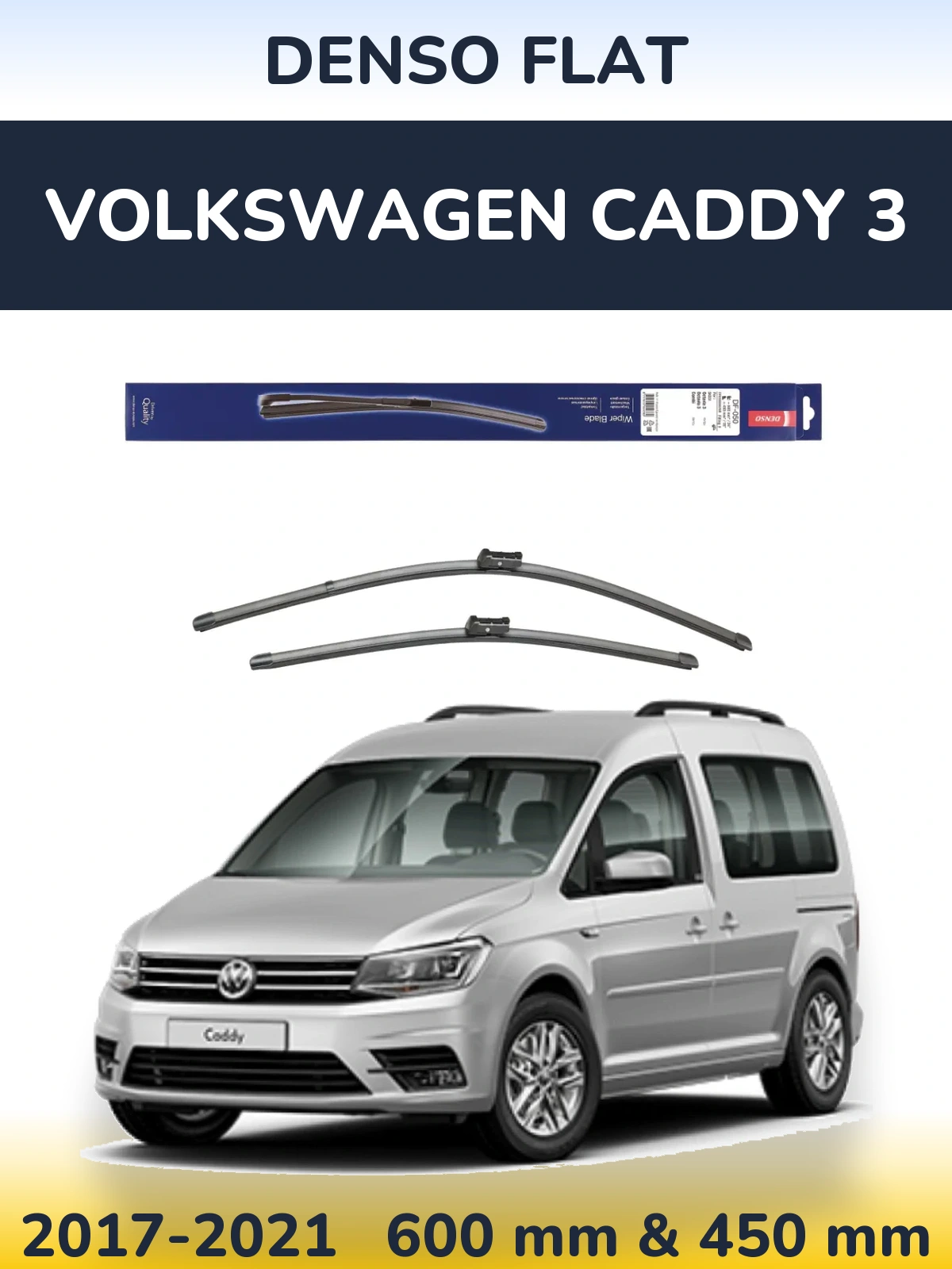 Front wiper blade set Denso Flat 600 & 450 mm for Volkswagen Caddy 3 2017-2021