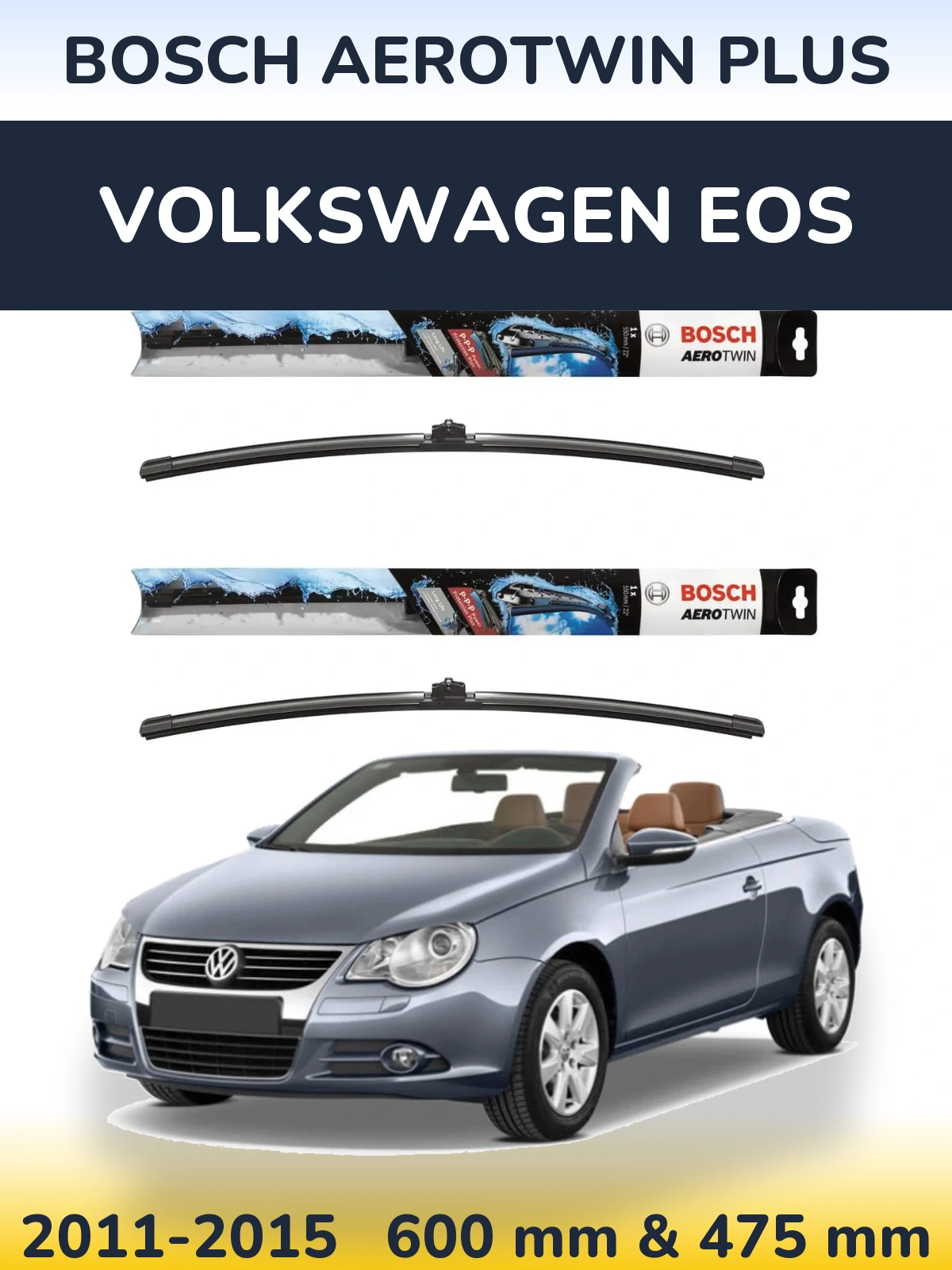 Front wiper blade set BOSCH AeroTwin Plus 600 & 475 mm for Volkswagen EOS 2011-2015