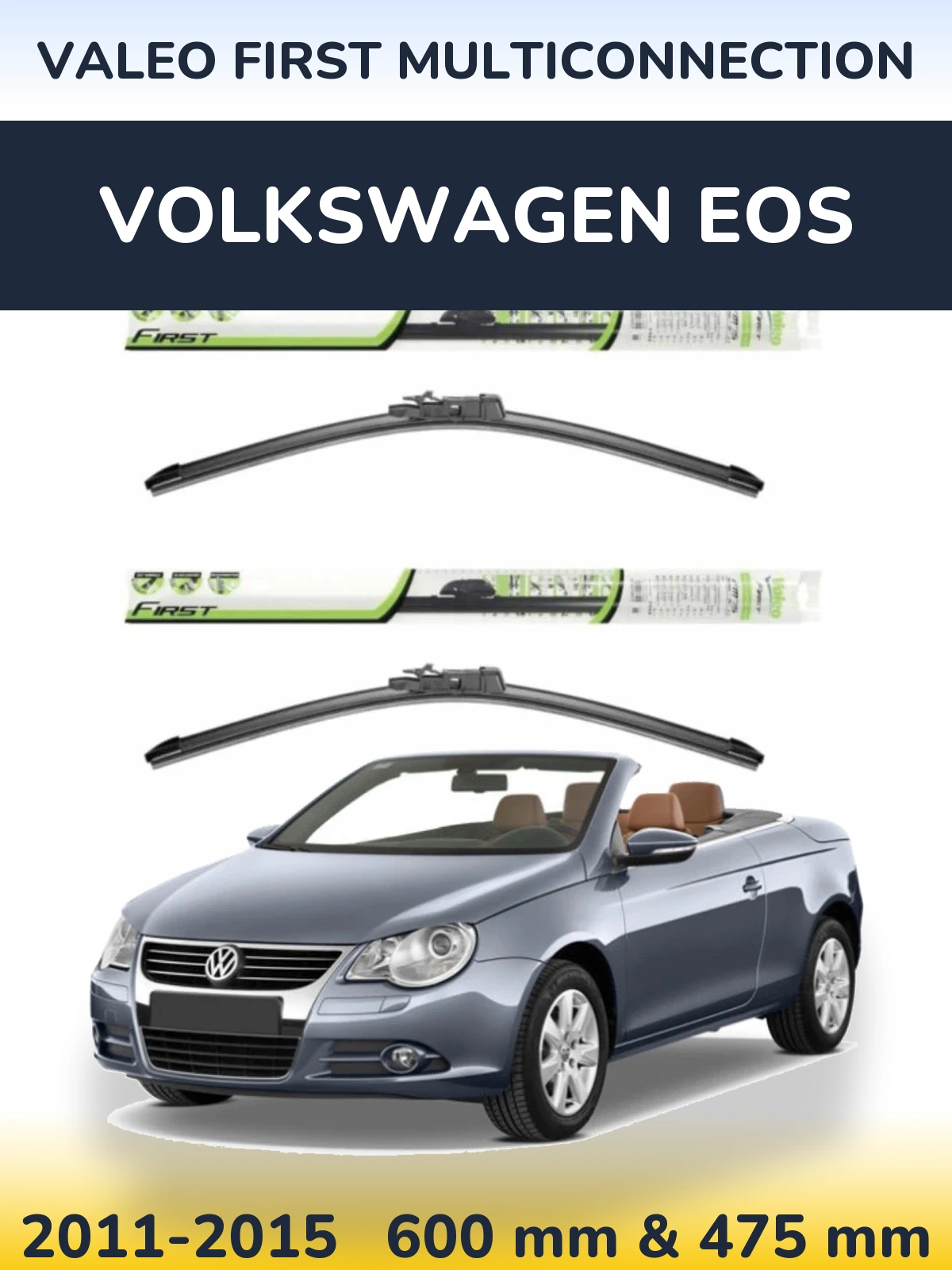 Front wiper blade set Valeo First MultiConnection 600 & 475 mm for Volkswagen EOS 2011-2015