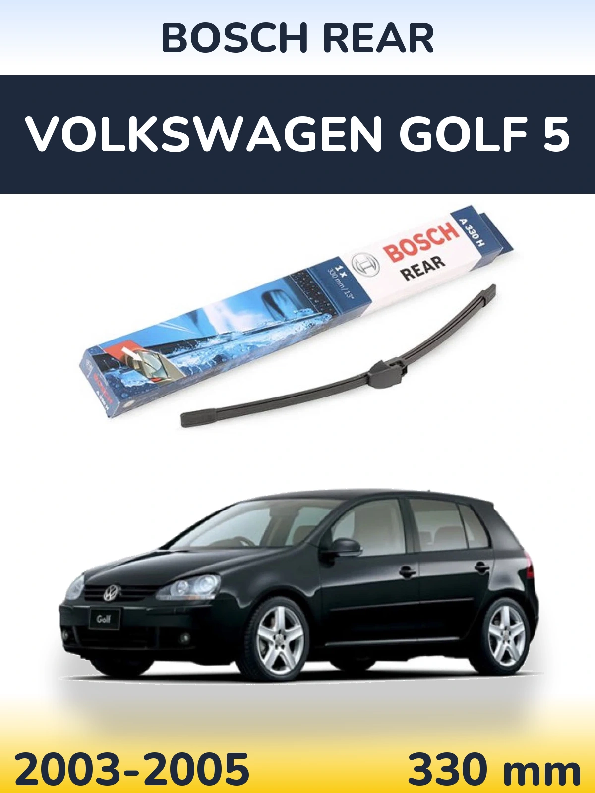 Tylna wycieraczka BOSCH Rear 330 mm do Volkswagen Golf 5 2003-2005