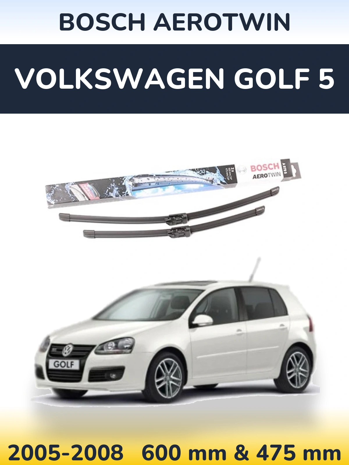 Komplet przednich wycieraczek BOSCH AeroTwin 600 & 475 mm do Volkswagen Golf 5 2005-2008