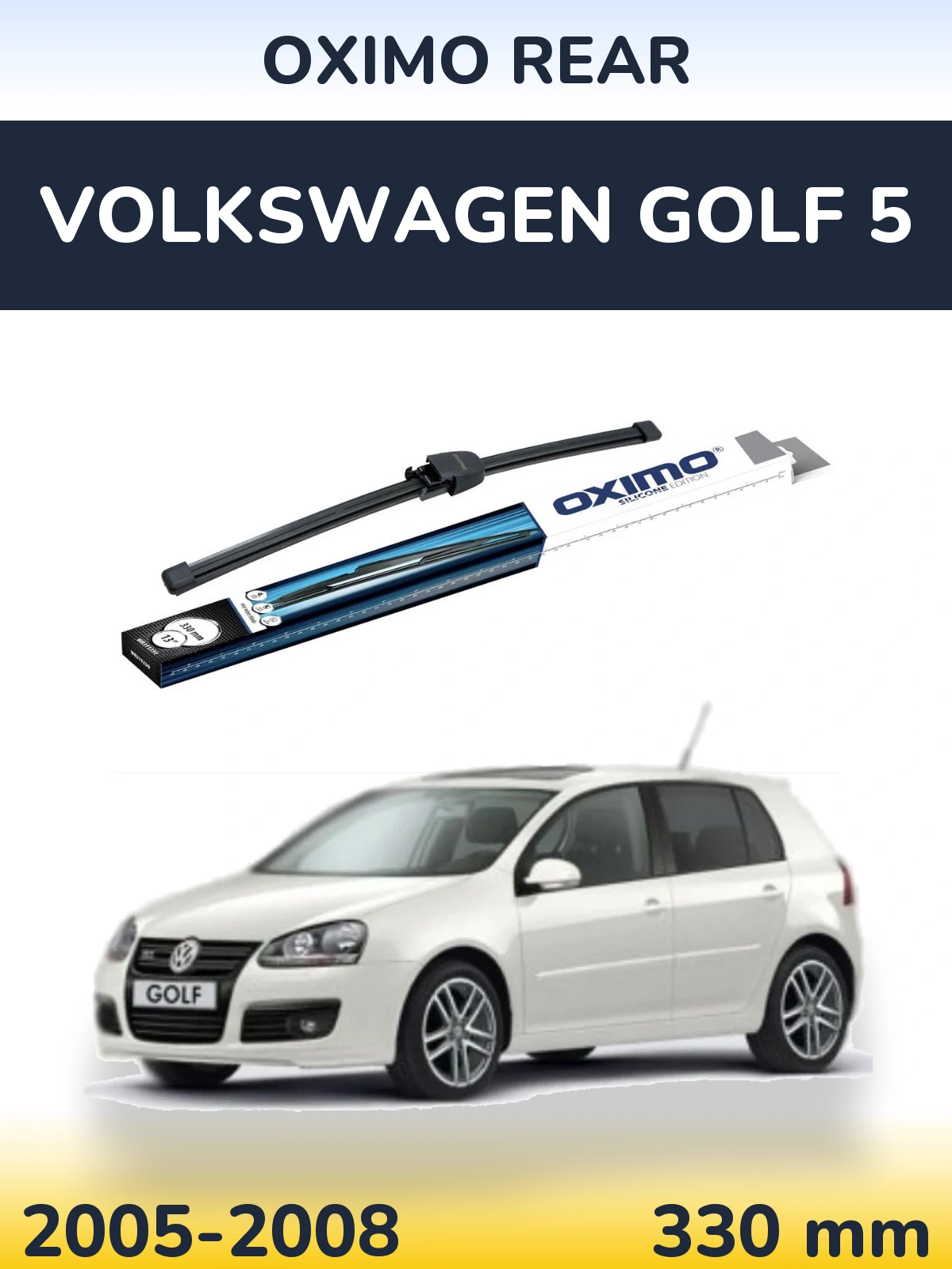 Tylna wycieraczka Oximo Rear 330 mm do Volkswagen Golf 5 2005-2008