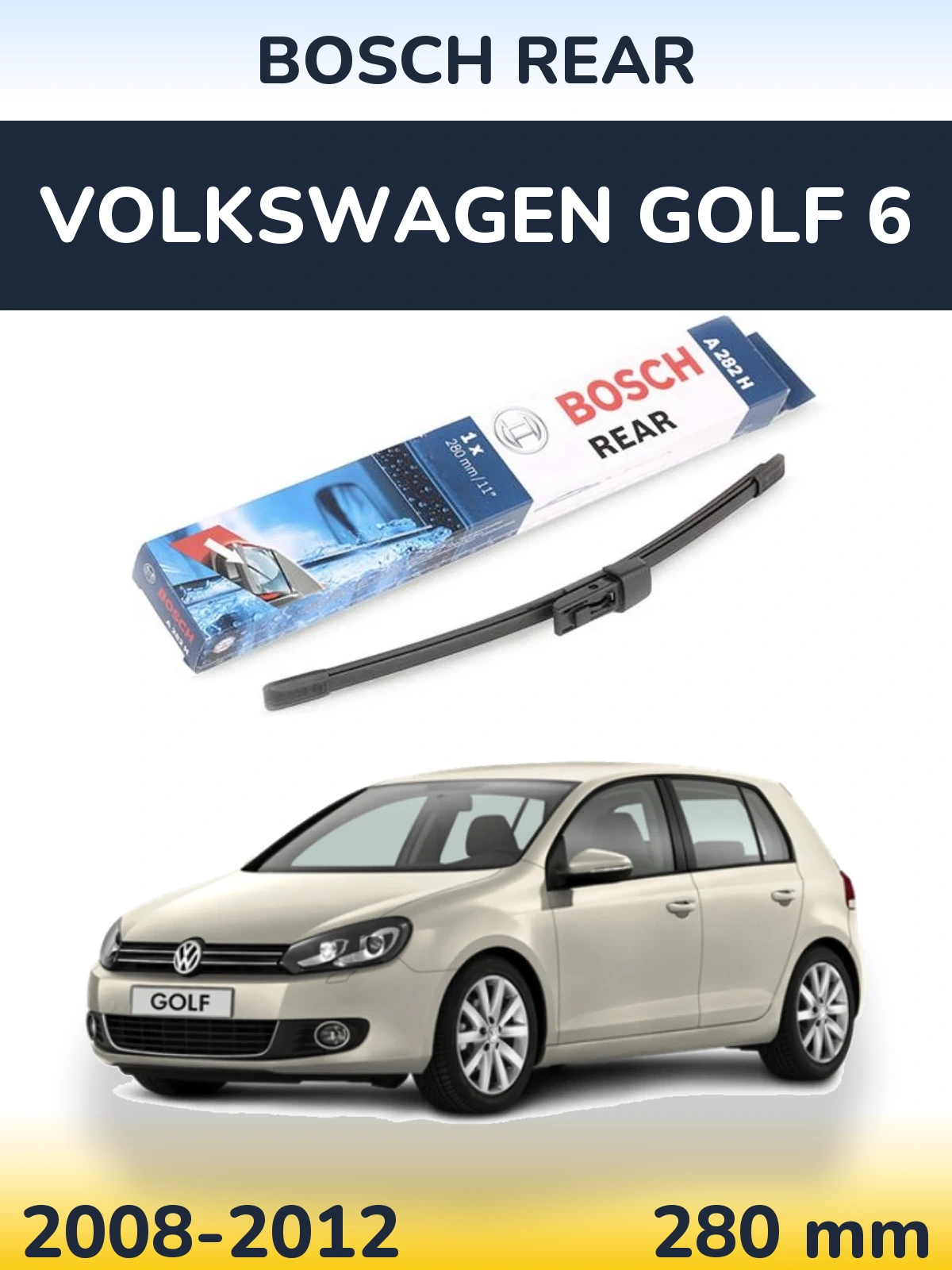 Tylna wycieraczka BOSCH Rear 280 mm do Volkswagen Golf 6 2008-2012