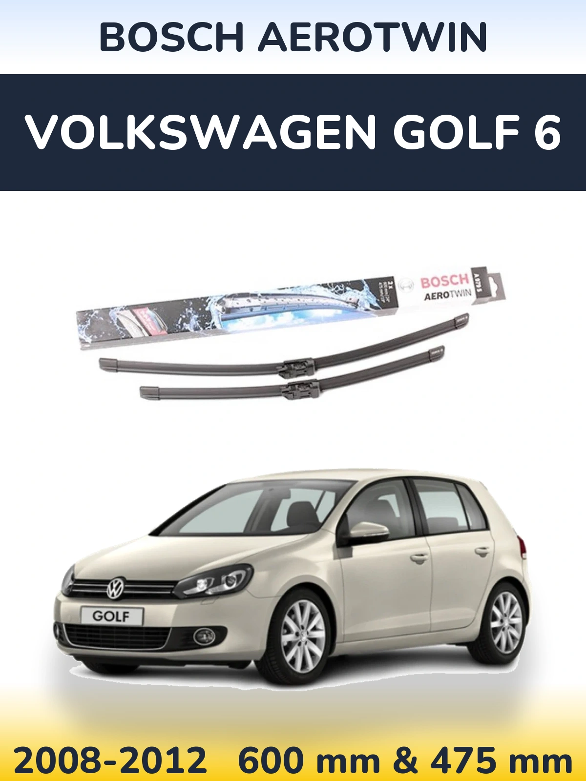 Front wiper blade set BOSCH AeroTwin 600 & 475 mm for Volkswagen Golf 6 2008-2012