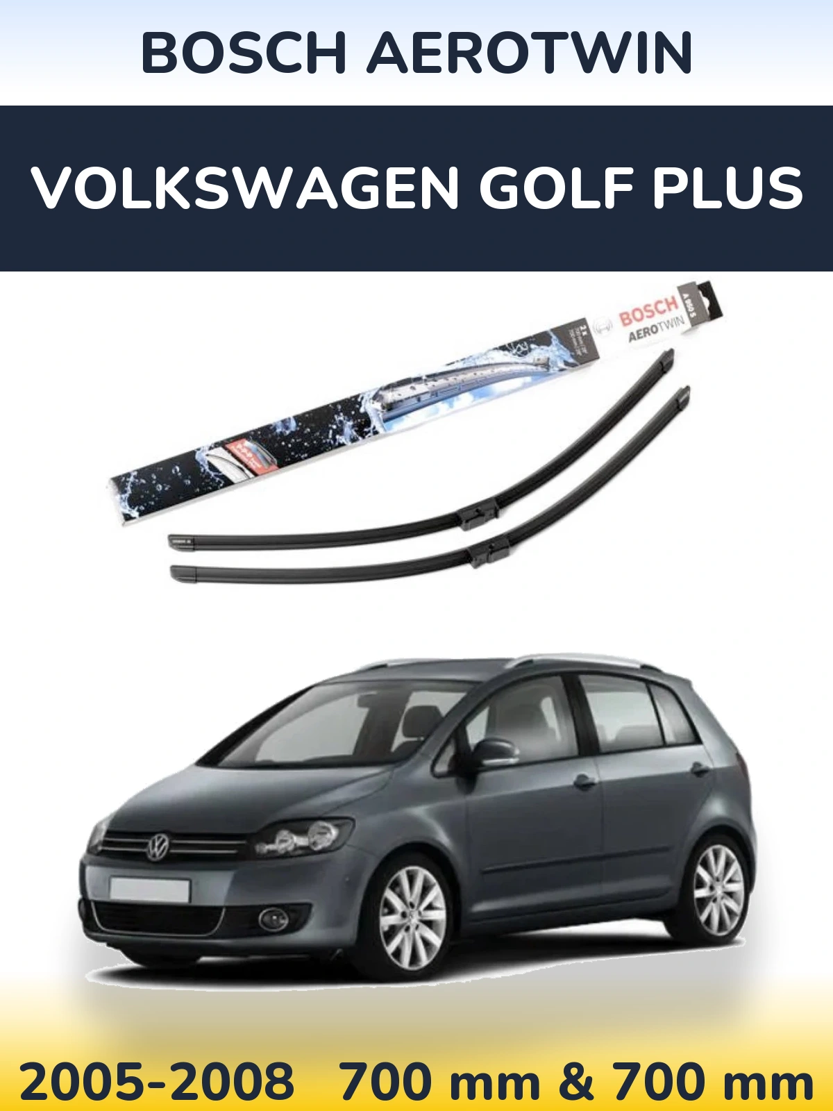 Komplet przednich wycieraczek BOSCH AeroTwin 700 & 700 mm do Volkswagen Golf Plus 2005-2008