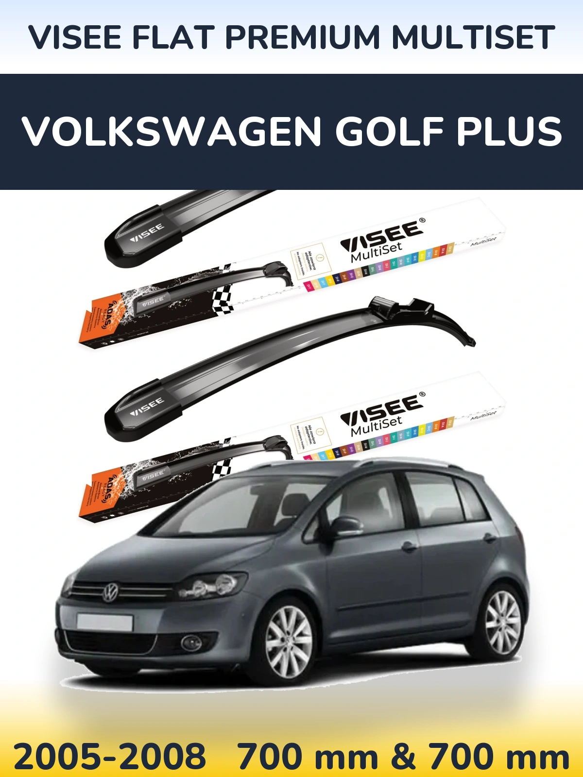 Front wiper blade set VISEE FLAT PREMIUM MultiSet 700 & 700 mm for Volkswagen Golf Plus 2005-2008