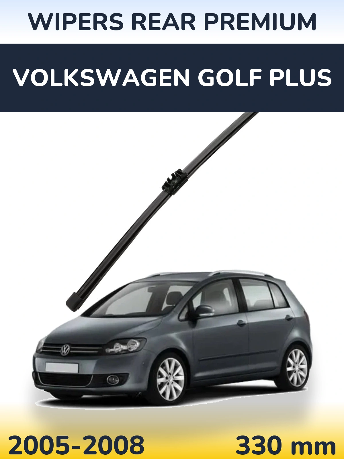 Tylna wycieraczka WIPERS REAR PREMIUM 330 mm do Volkswagen Golf Plus 2005-2008