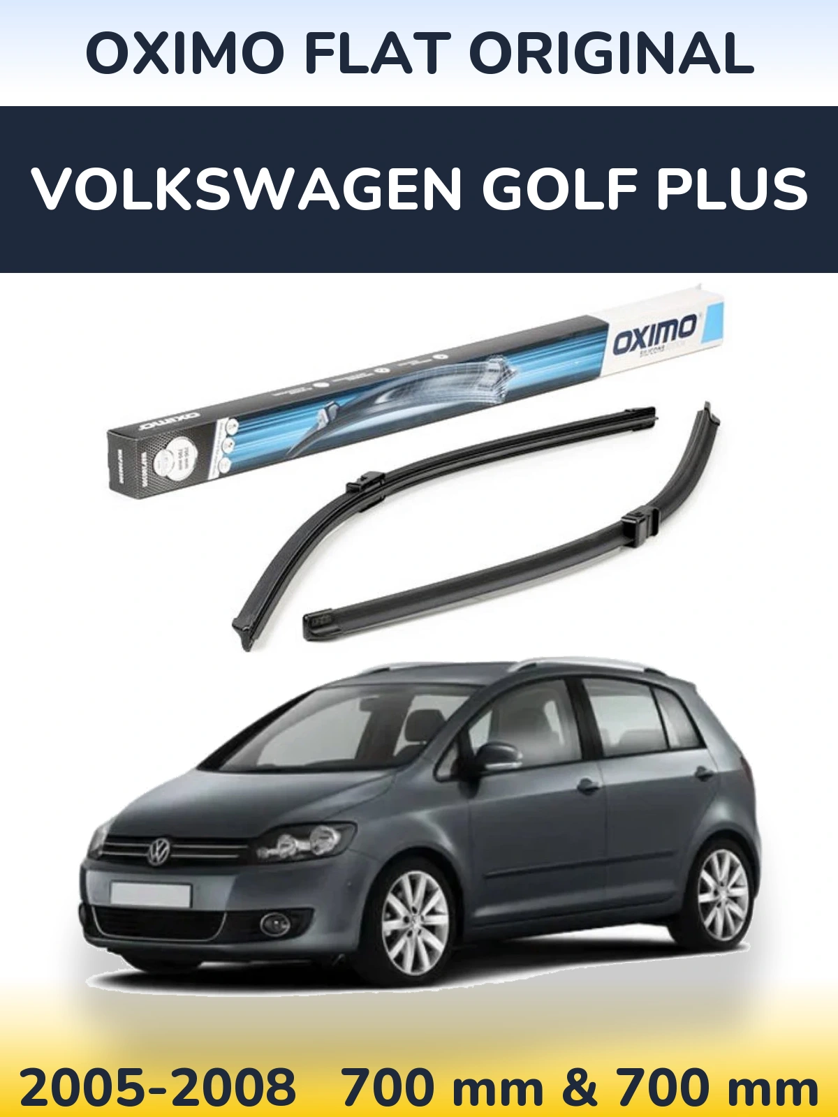 Front wiper blade set Oximo Flat Original 700 & 700 mm for Volkswagen Golf Plus 2005-2008