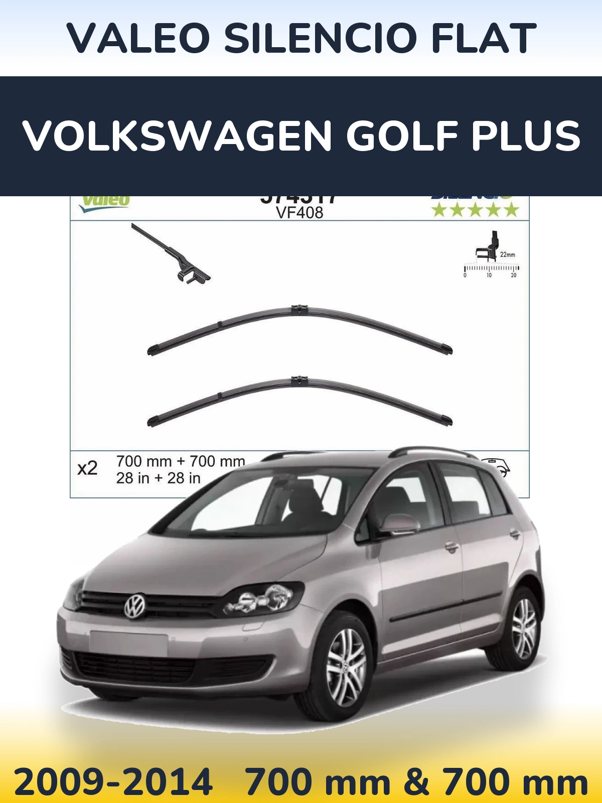 Front wiper blade set Valeo Silencio Flat 700 & 700 mm for Volkswagen Golf Plus 2009-2014