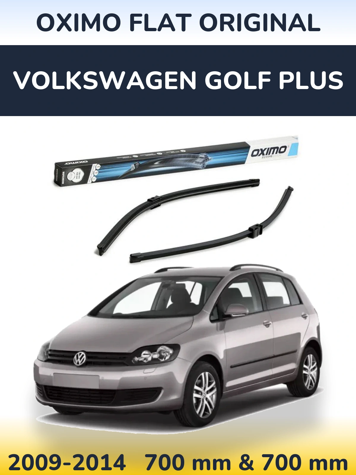 Front wiper blade set Oximo Flat Original 700 & 700 mm for Volkswagen Golf Plus 2009-2014