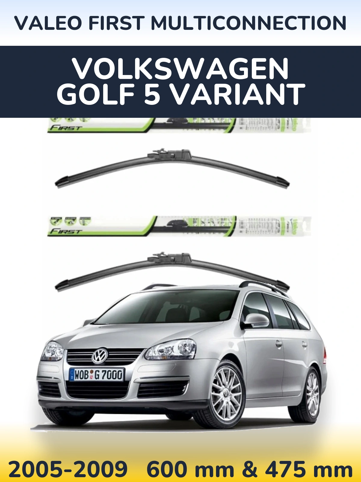 Front wiper blade set Valeo First MultiConnection 600 & 475 mm for Volkswagen Golf 5 Variant 2005-2009