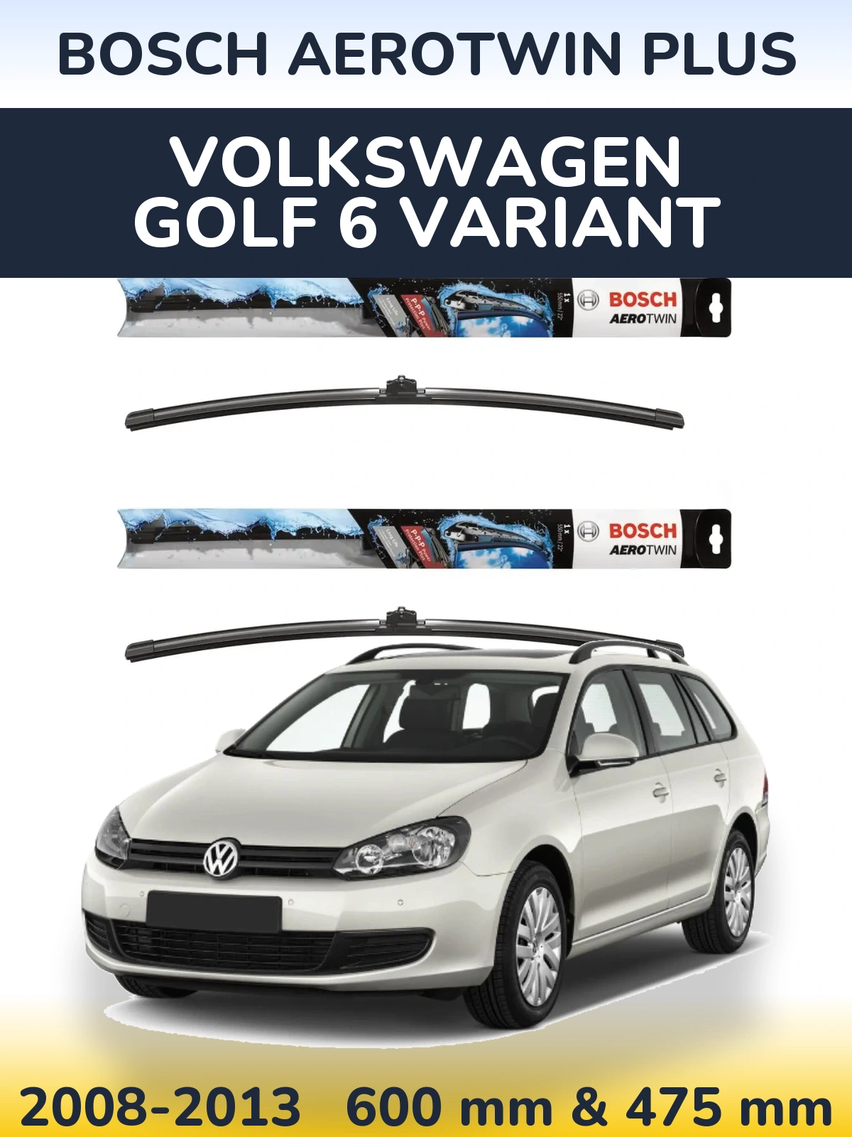 Комплект передних дворников BOSCH AeroTwin Plus 600 & 475 мм для Volkswagen Golf 6 Variant 2008-2013