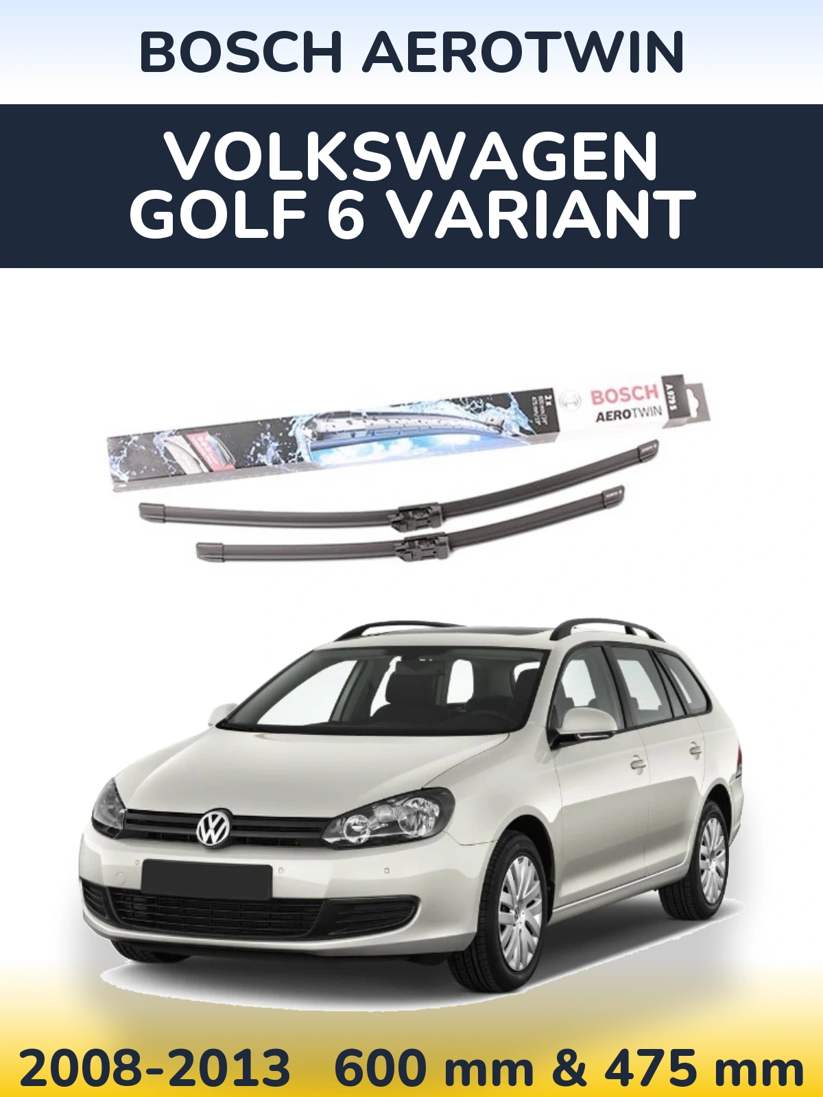 Комплект передних дворников BOSCH AeroTwin 600 & 475 мм для Volkswagen Golf 6 Variant 2008-2013