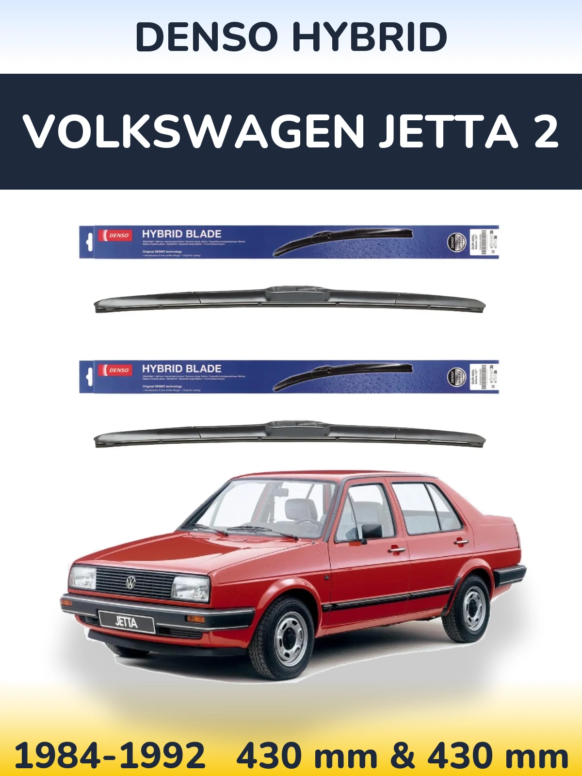 Комплект передних дворников Denso Hybrid 430 & 430 мм для Volkswagen Jetta 2 1984-1992