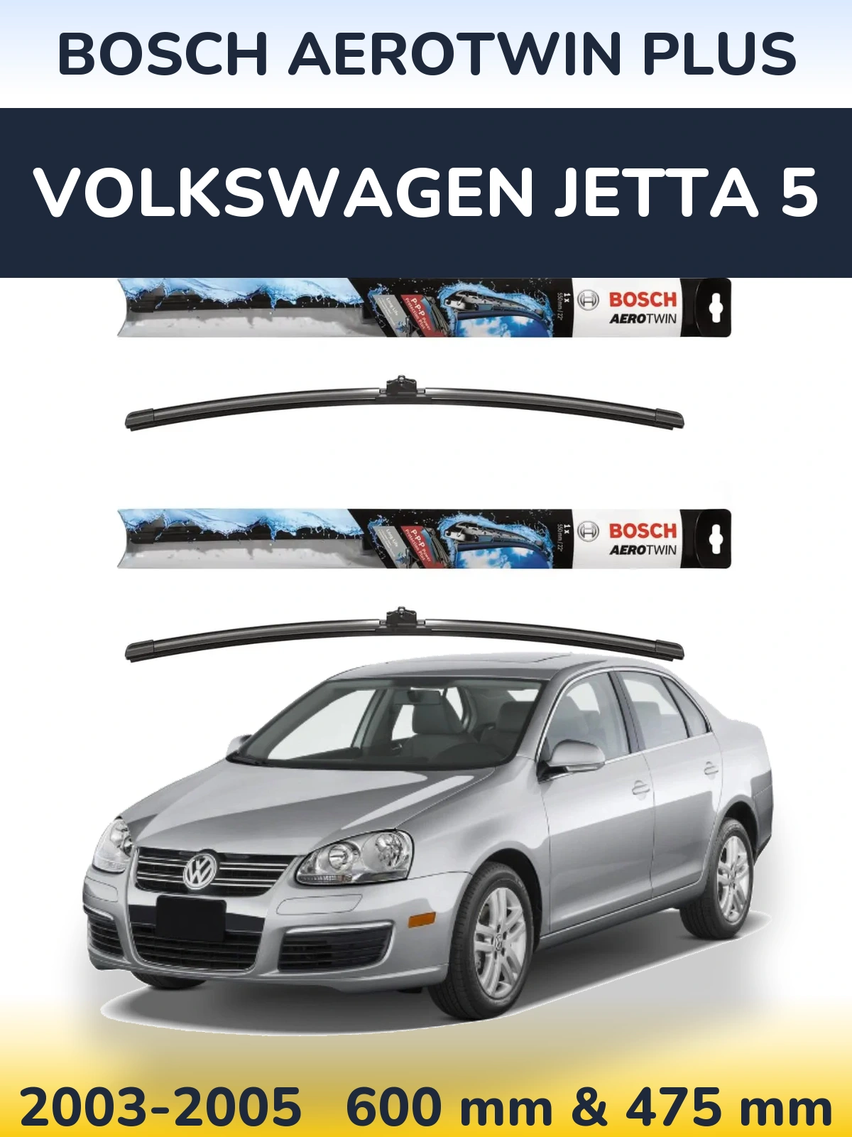 Komplet przednich wycieraczek BOSCH AeroTwin Plus 600 & 475 mm do Volkswagen Jetta 5 2003-2005
